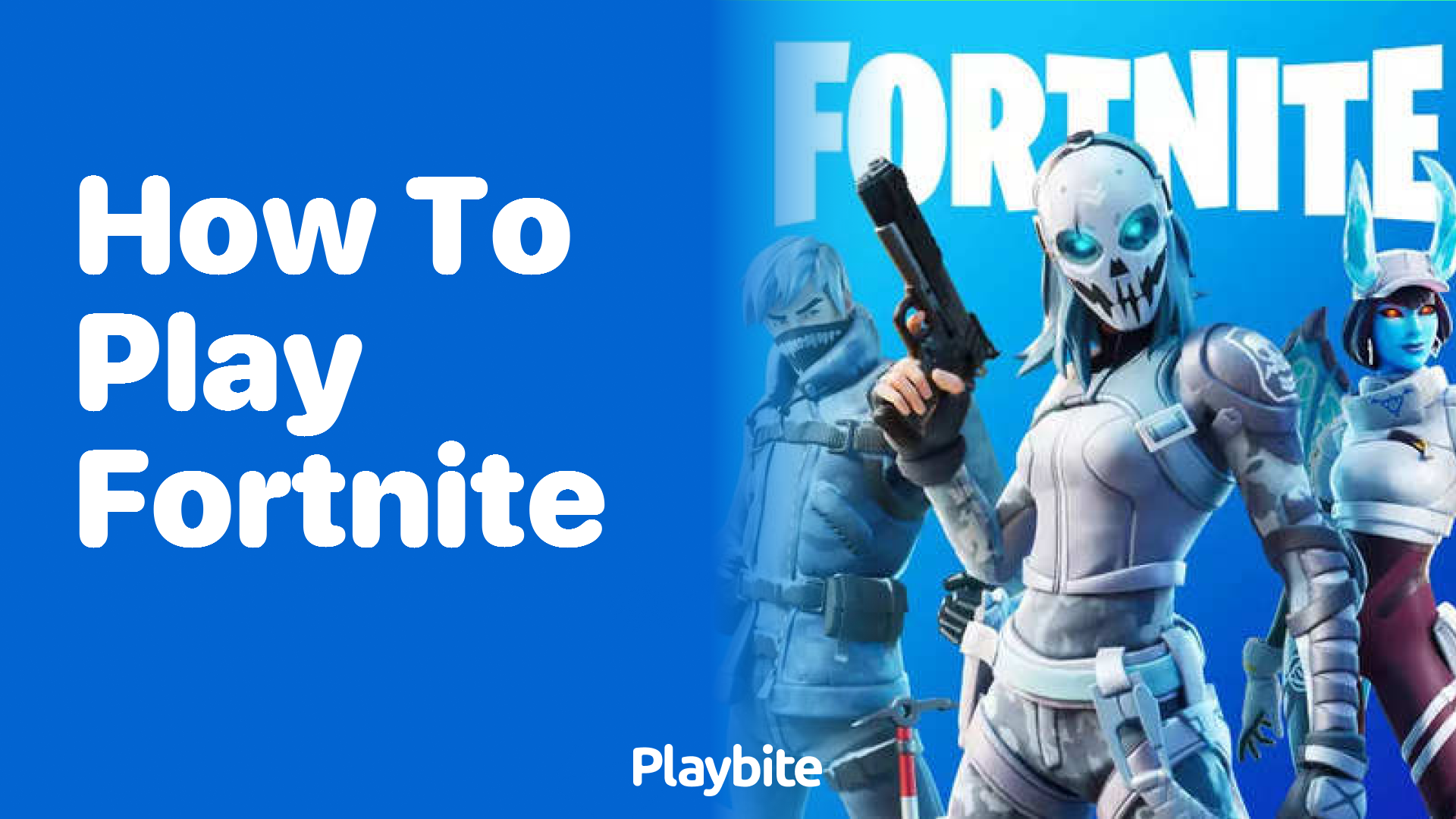 How to Play Fortnite: Jump Into the Excitement!