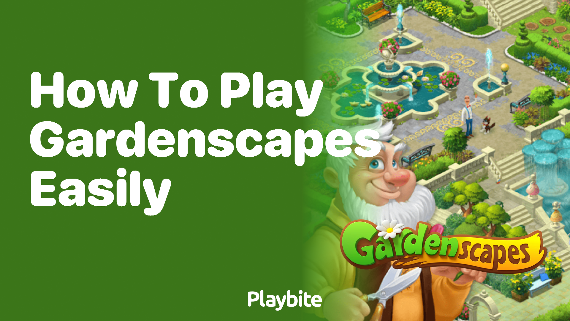 How to Play Gardenscapes Easily: A Simplified Guide