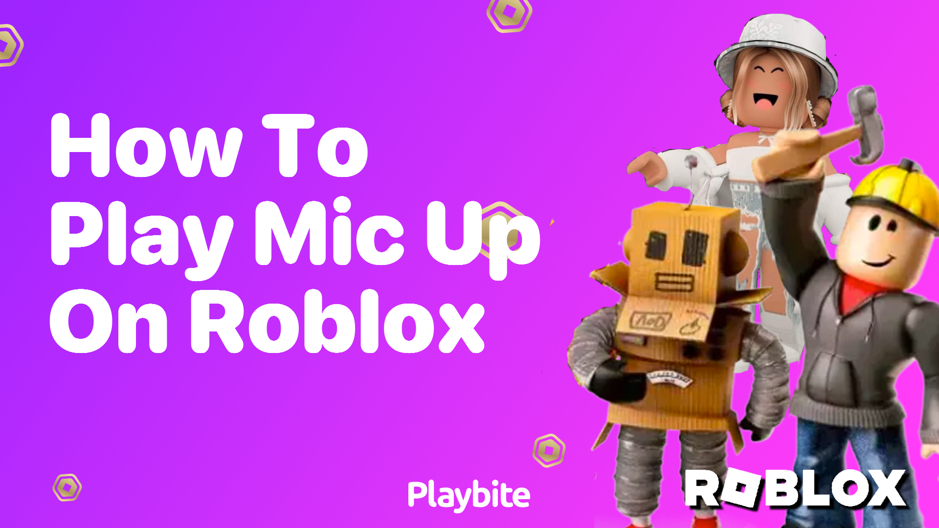 How to Play Mic Up on Roblox