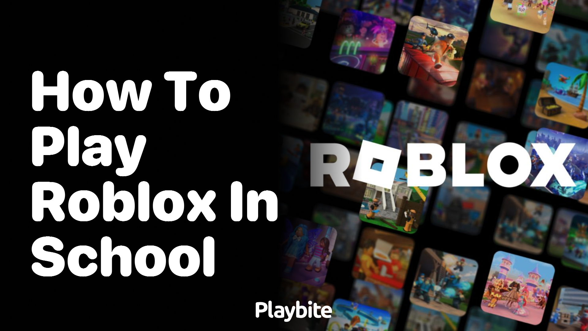 How to Play Roblox in School: Easy Guide for Gaming Enthusiasts - Playbite