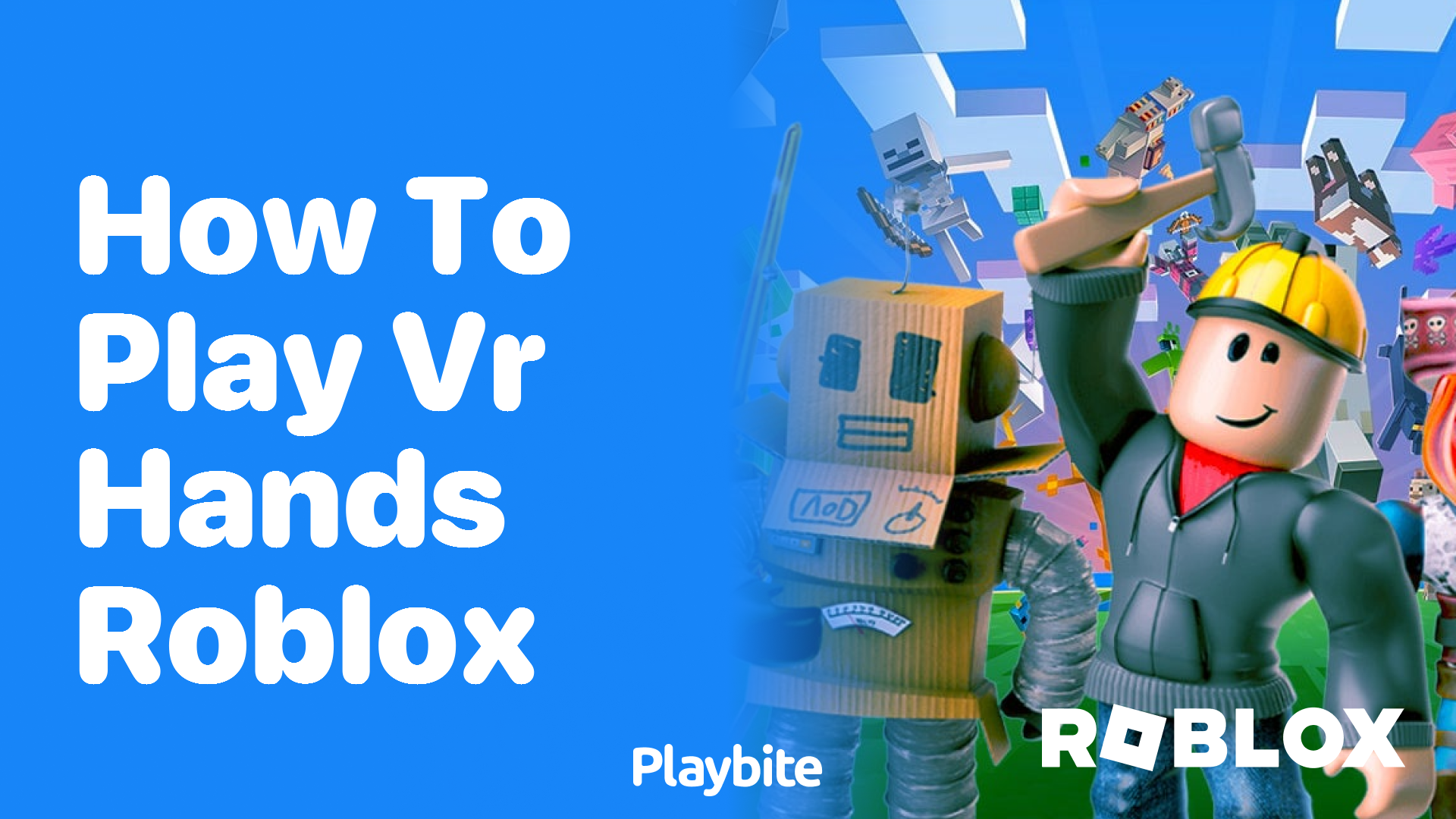 How to Play VR Hands Roblox: A Fun Guide - Playbite