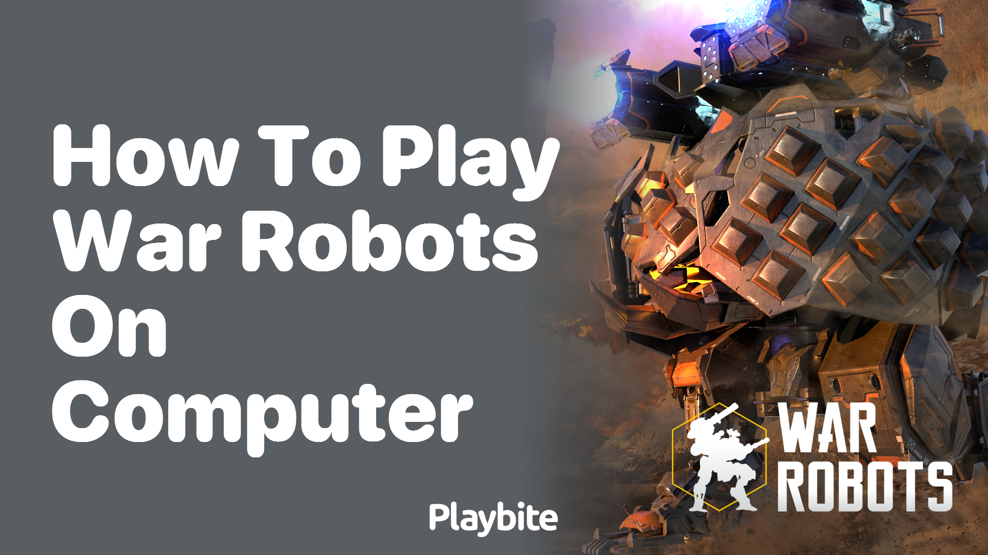 How to Play War Robots on Your Computer