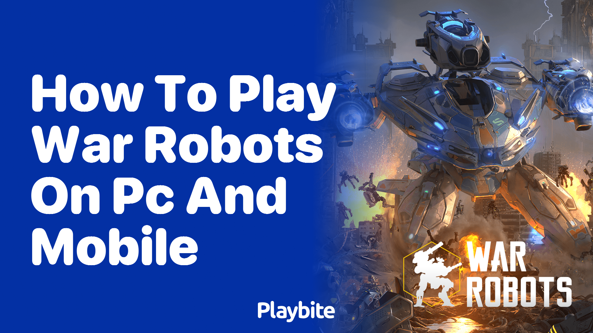 How to Play War Robots on PC and Mobile