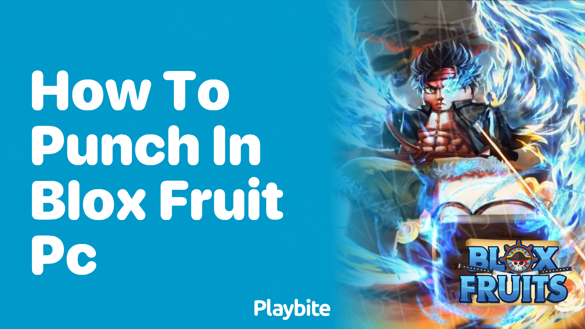 How to Punch in Blox Fruit on PC: A Simple Guide