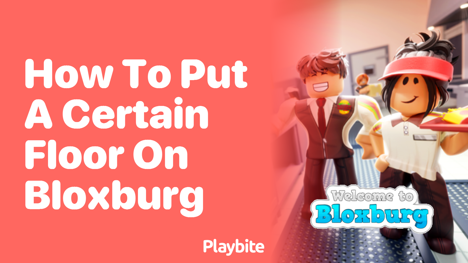 How to Put a Certain Floor in Bloxburg: A Step-by-Step Guide