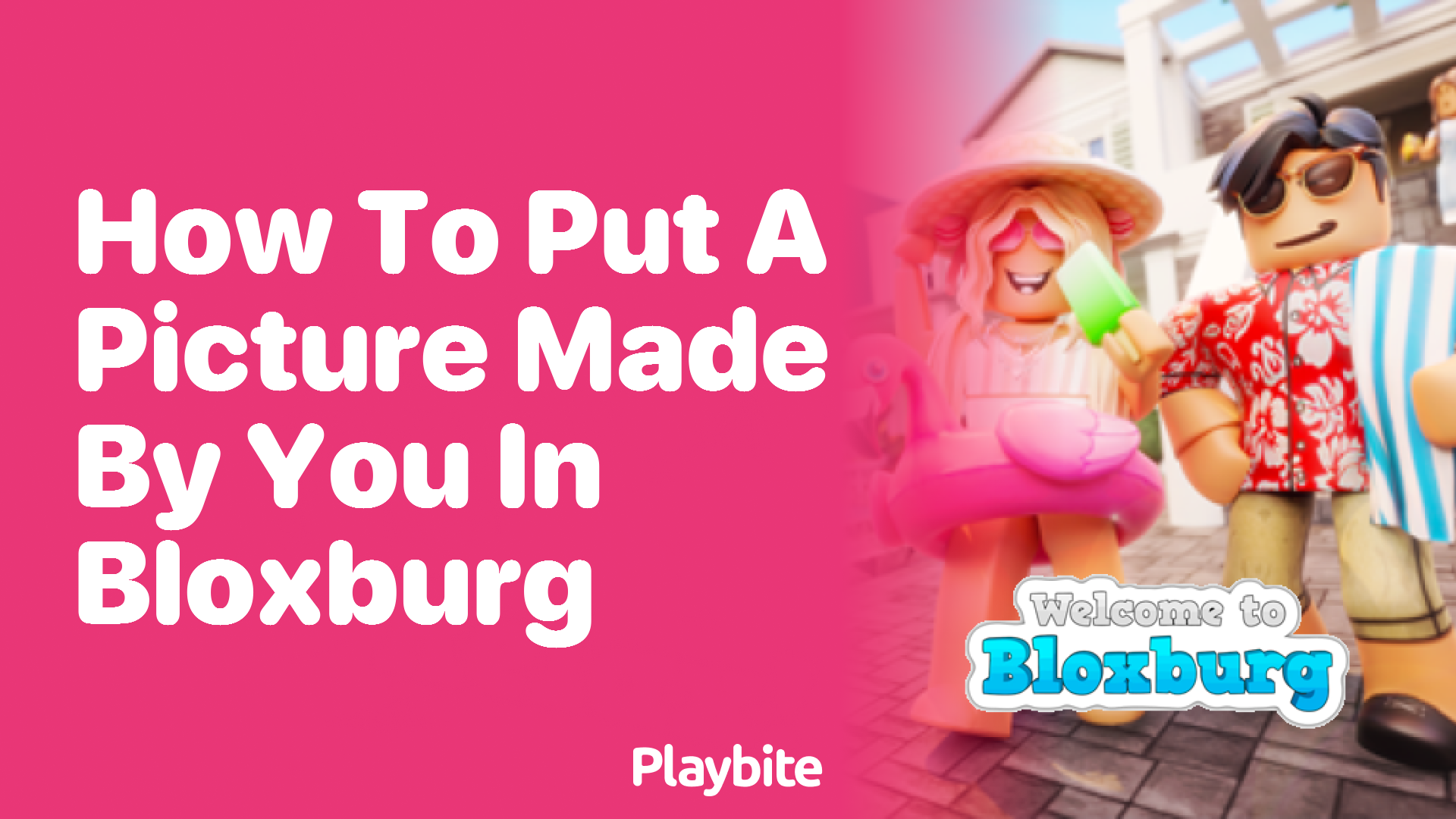 How to Put a Picture Made by You in Bloxburg