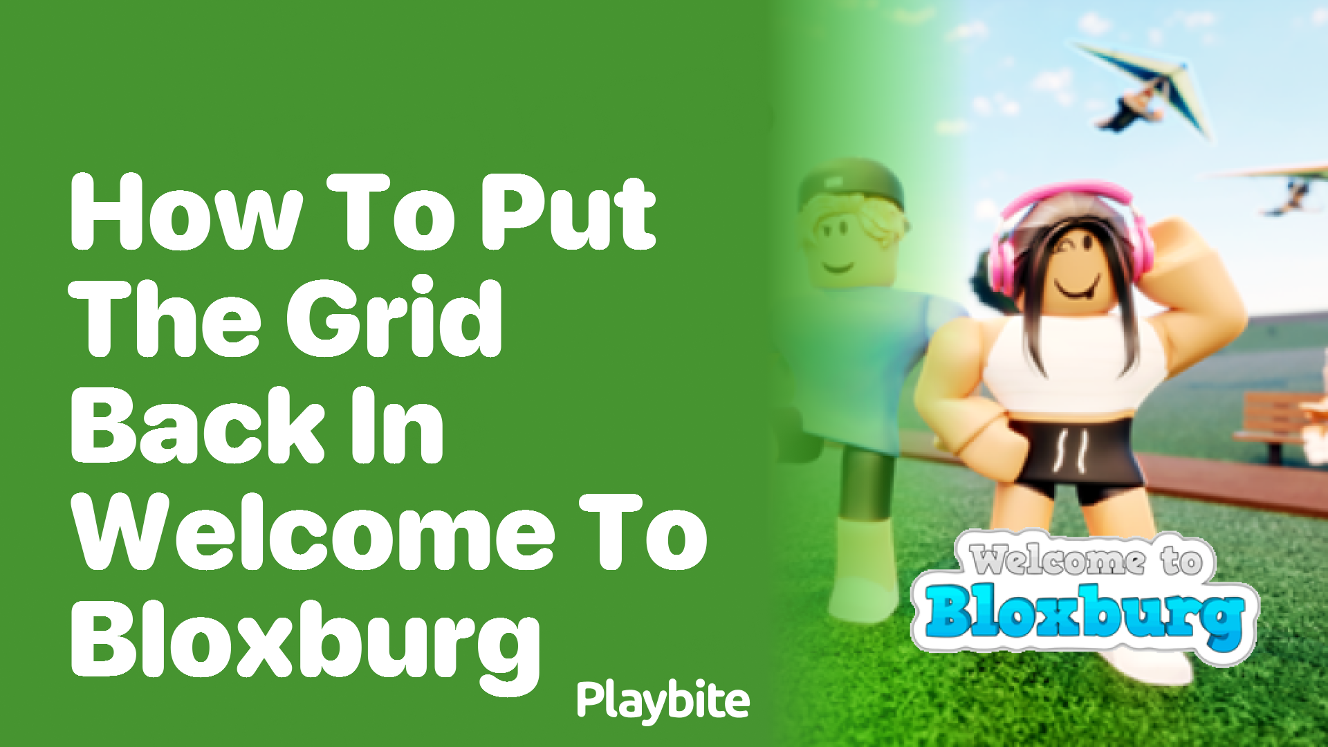 How to Put the Grid Back in Welcome to Bloxburg