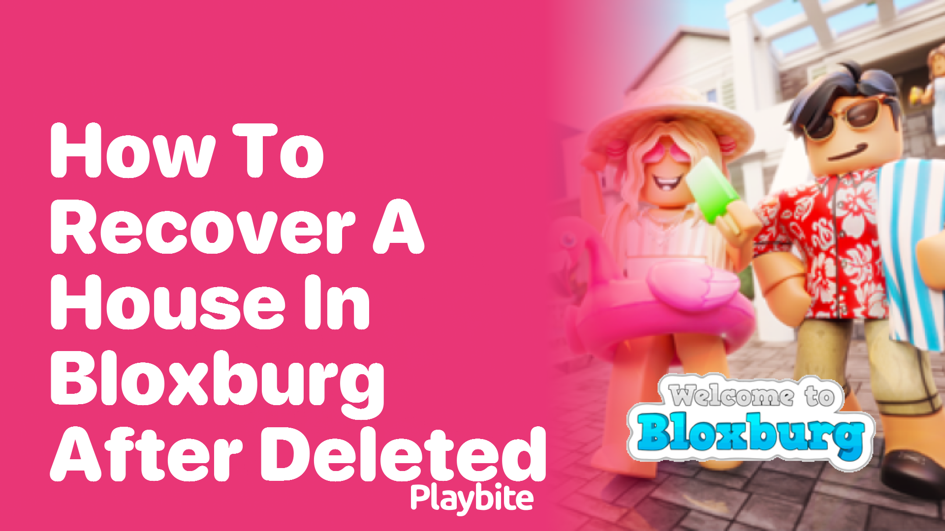 How to Recover a House in Bloxburg After It&#8217;s Deleted