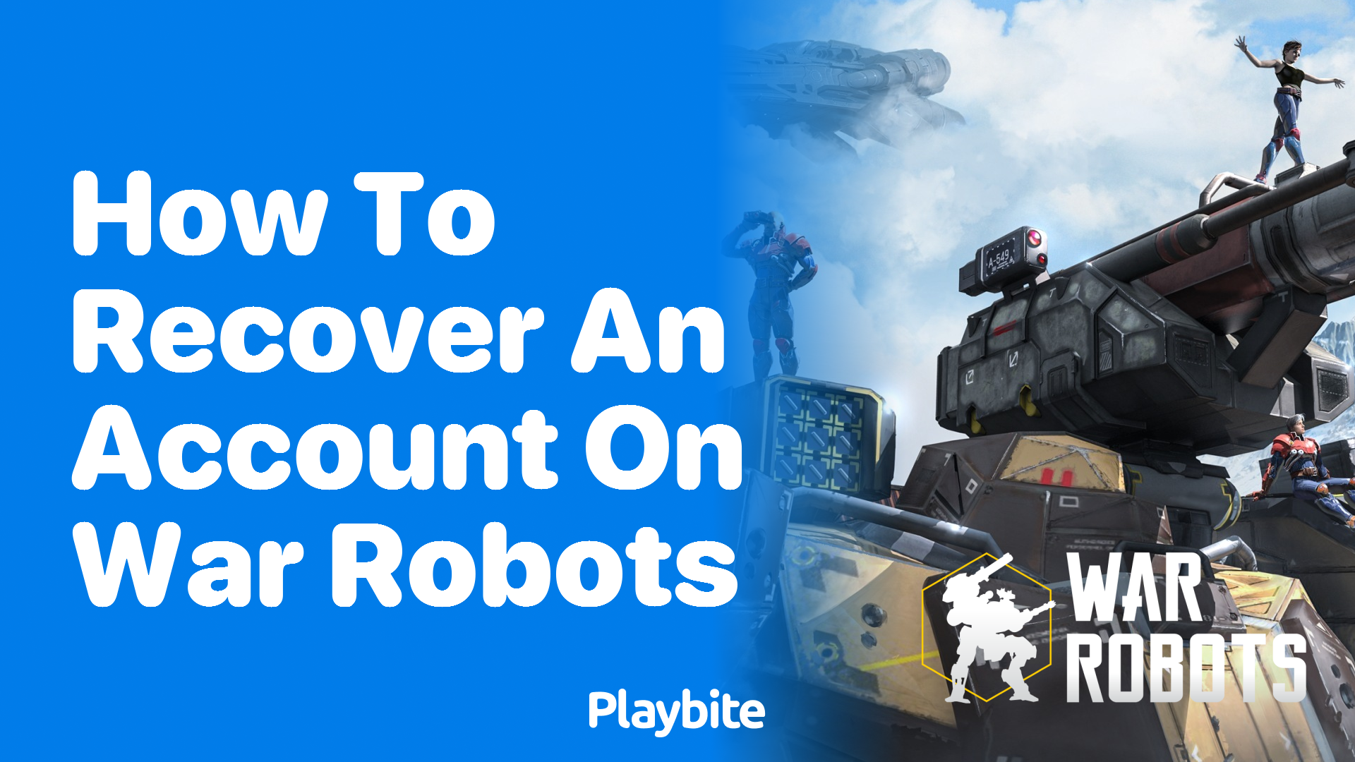 How to Recover an Account on War Robots