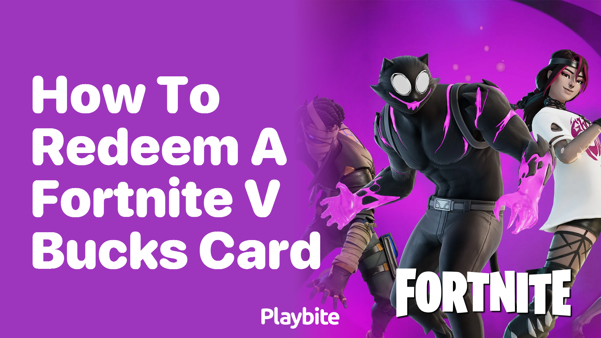 How to Redeem a Fortnite V-Bucks Card