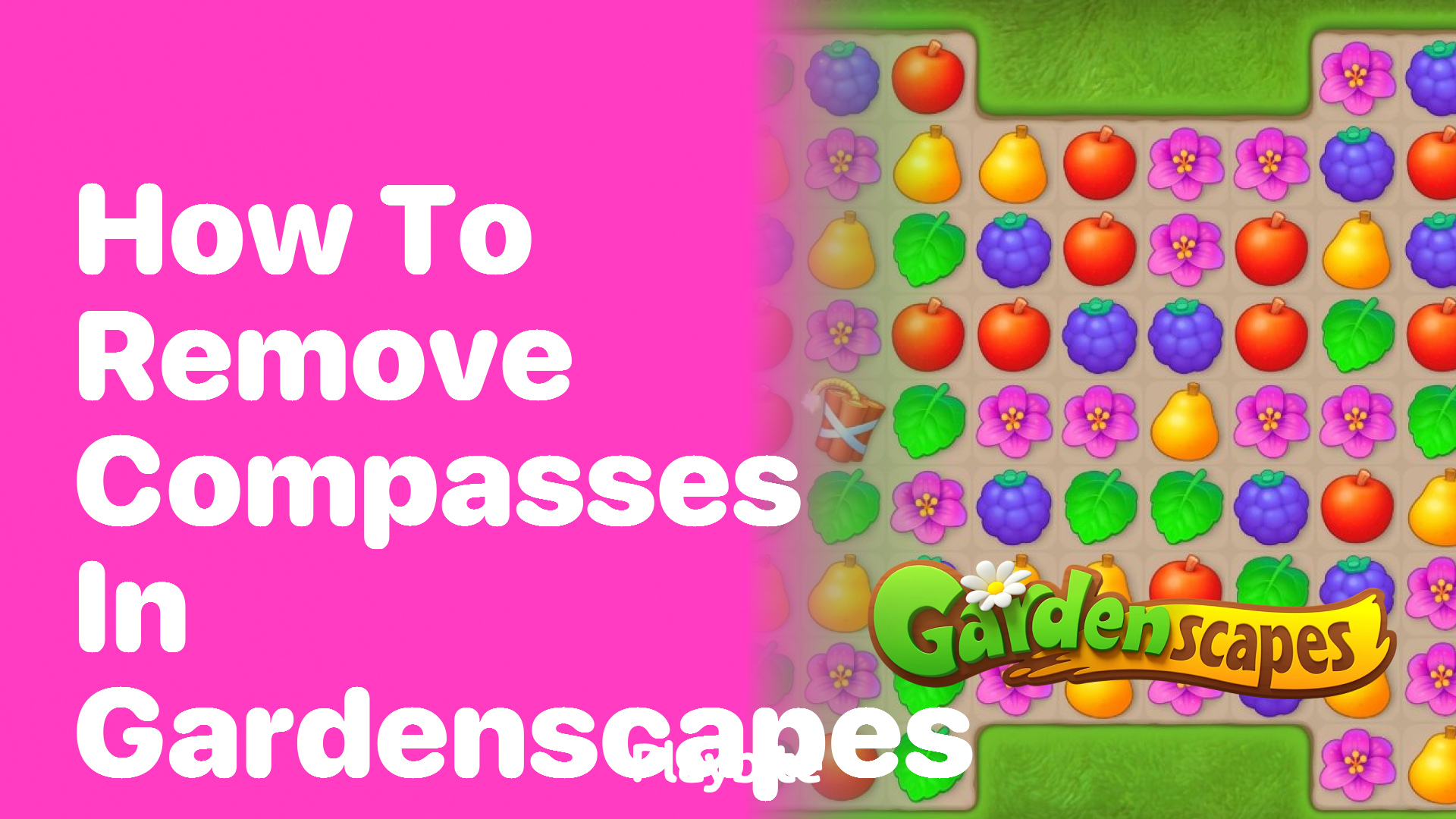 How to Remove Compasses in Gardenscapes