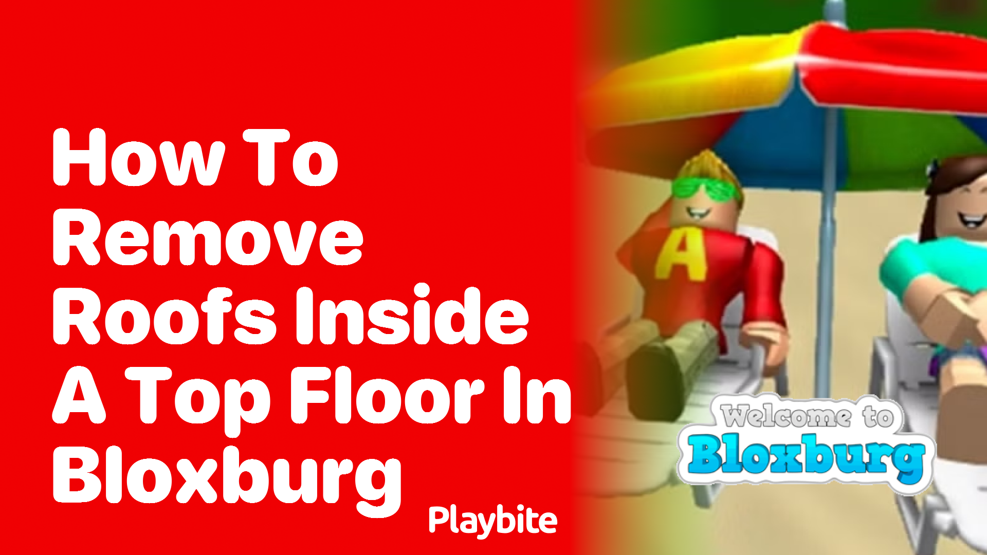 How to Remove Roofs Inside a Top Floor in Bloxburg