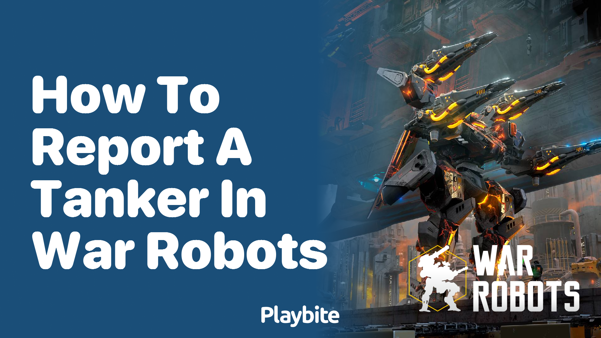 How to Report a Tanker in War Robots: A Simple Guide