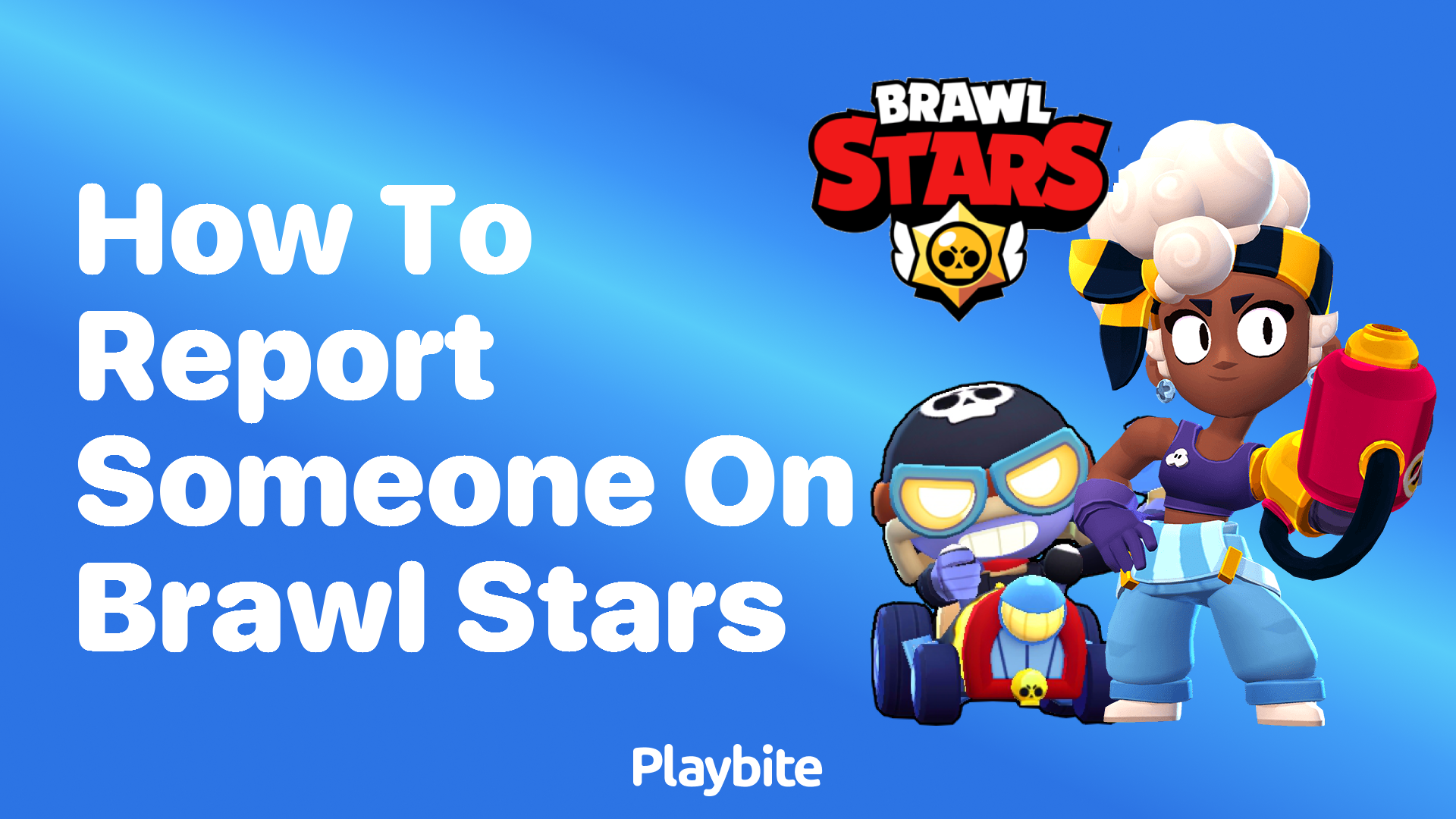 How to Report Someone on Brawl Stars: A Step-by-Step Guide