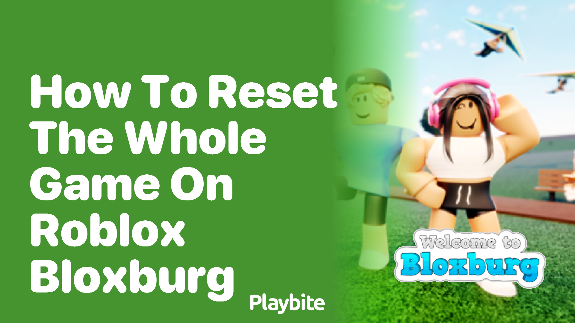 How to Reset the Whole Game on Roblox Bloxburg