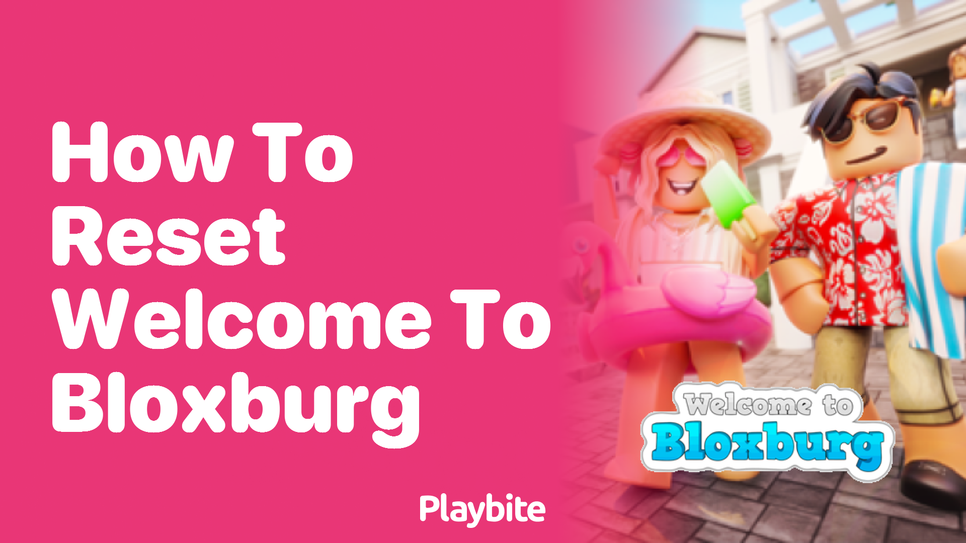 How to Reset Welcome to Bloxburg? Find Out Here!