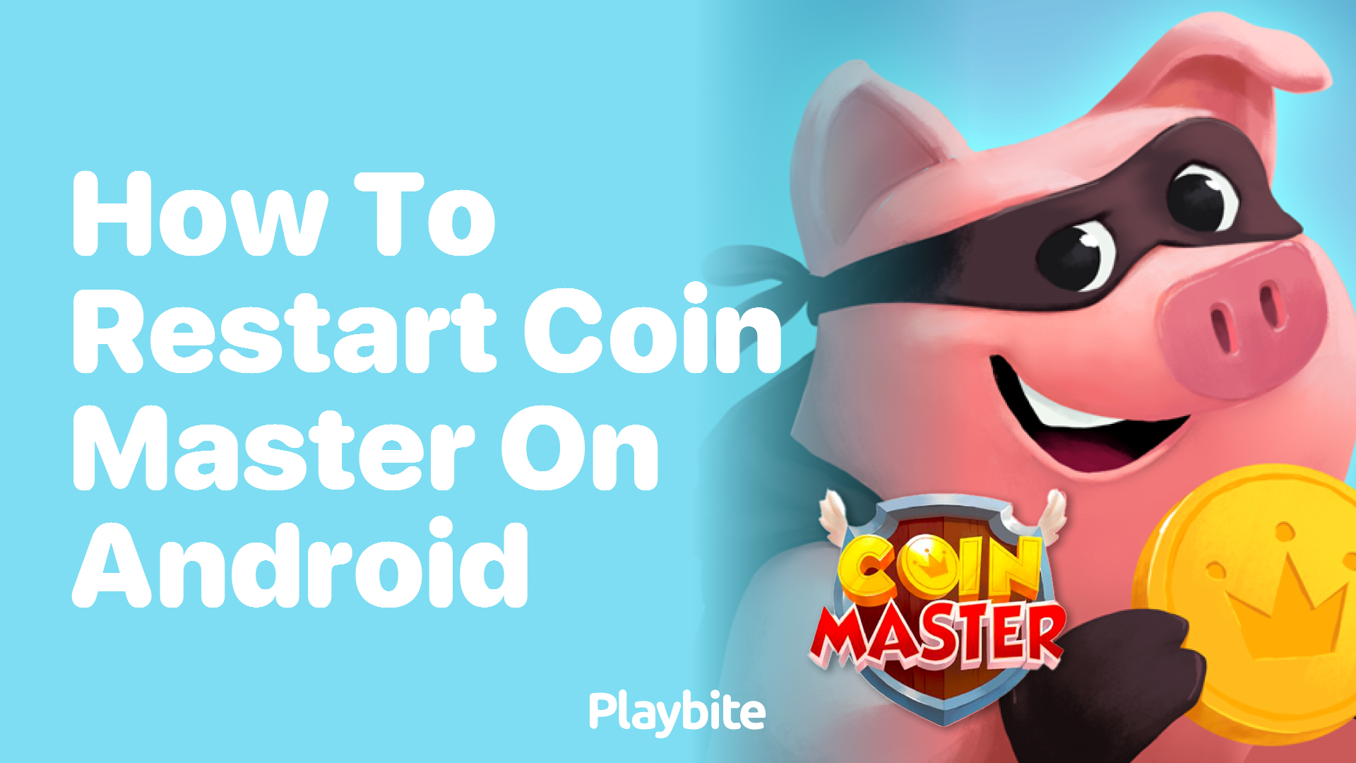 How to Restart Coin Master on Android: A User&#8217;s Guide