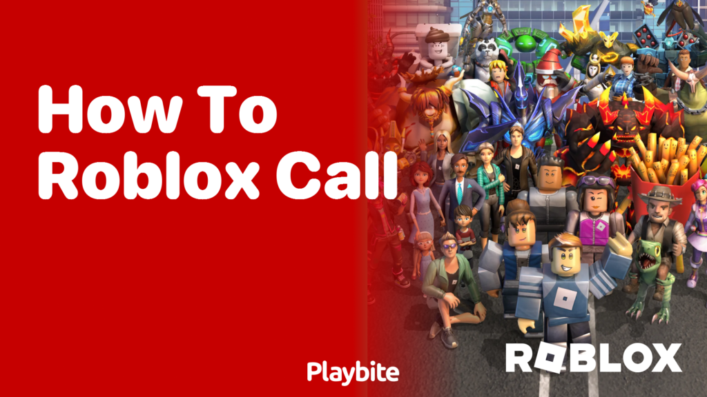 How to Make Calls in Roblox: Connecting with Friends - Playbite