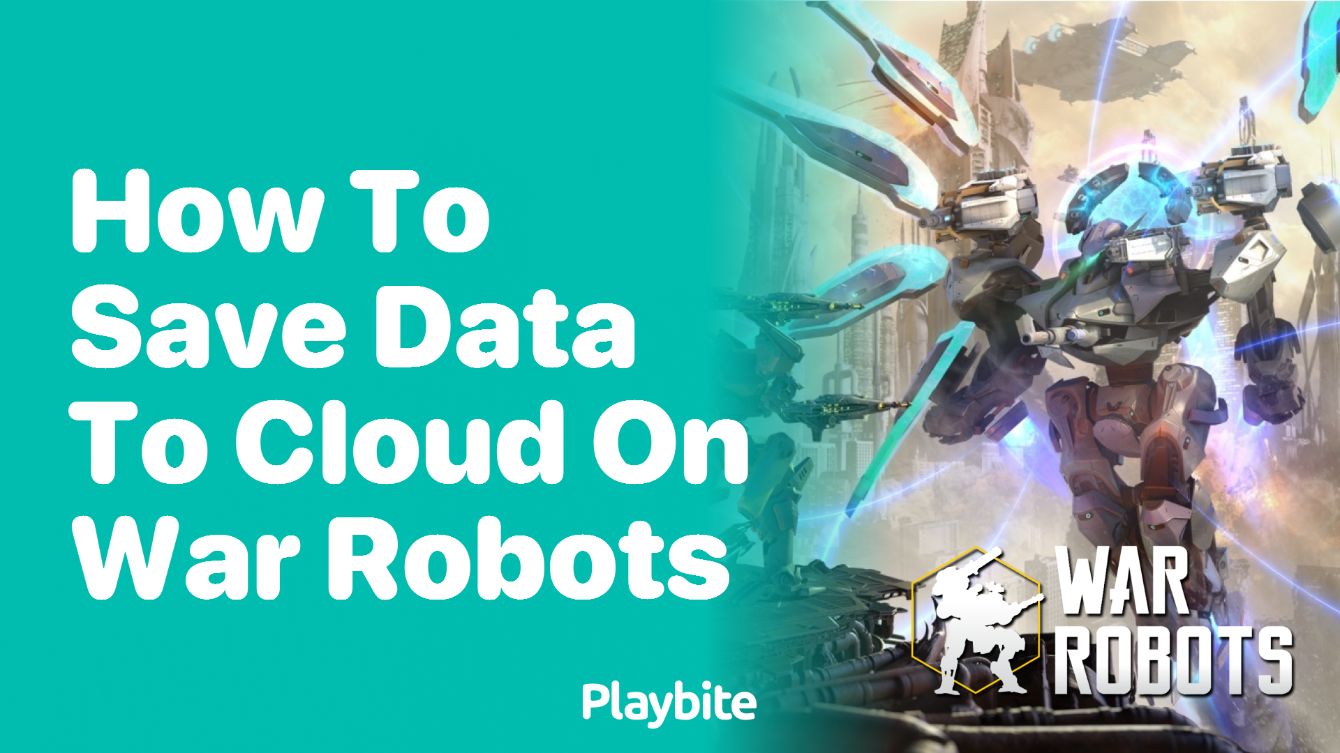 How to Save Data to Cloud on War Robots