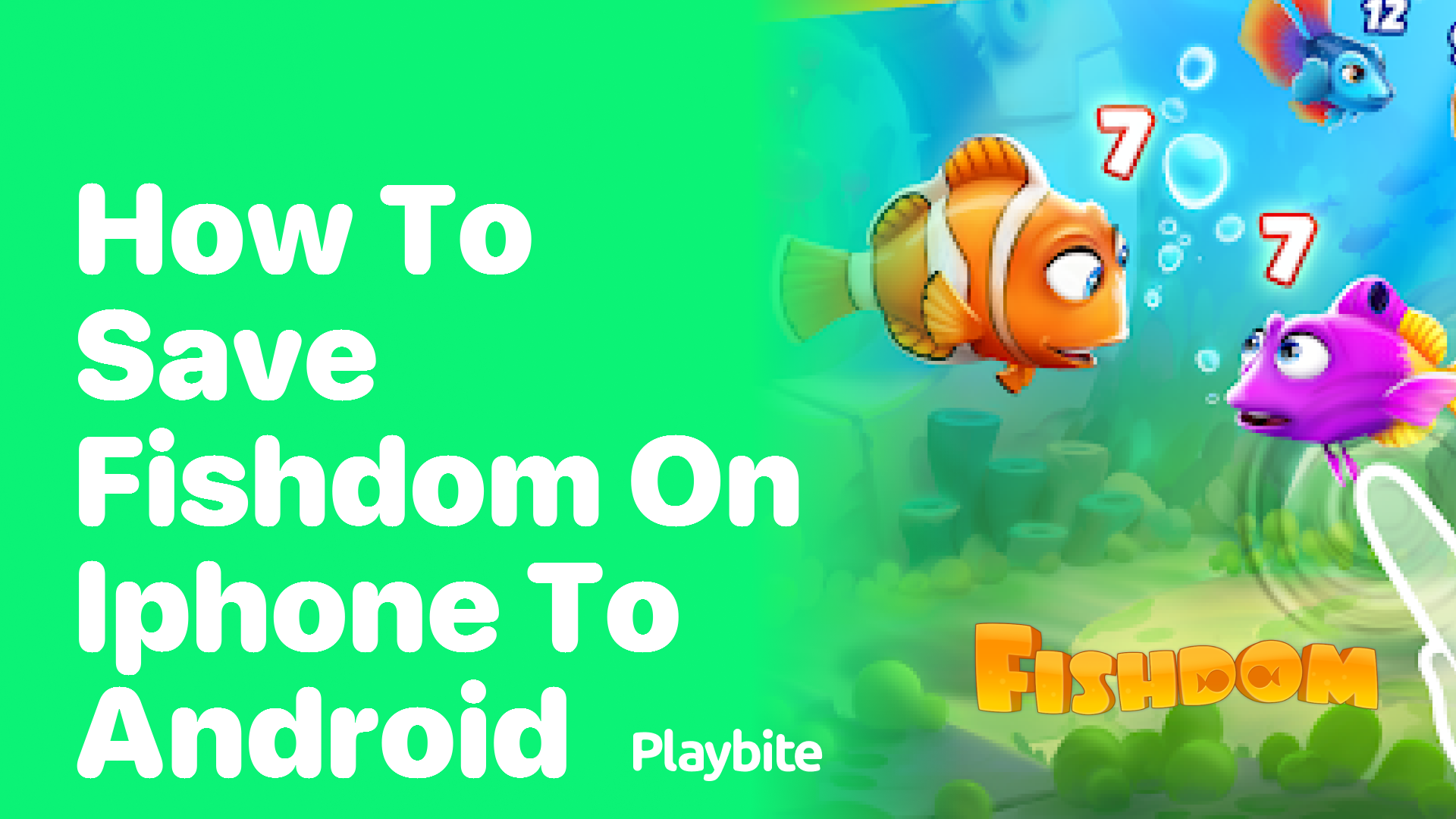 How to Save Fishdom from iPhone to Android