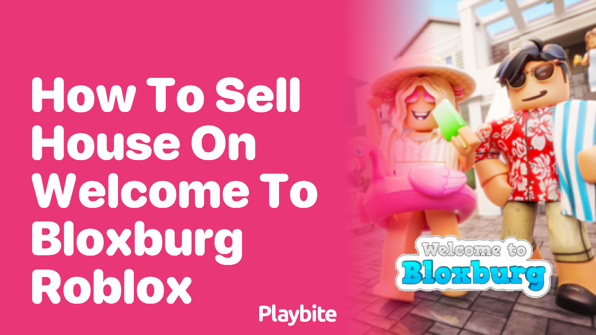 How to Sell Your House in Welcome to Bloxburg on Roblox