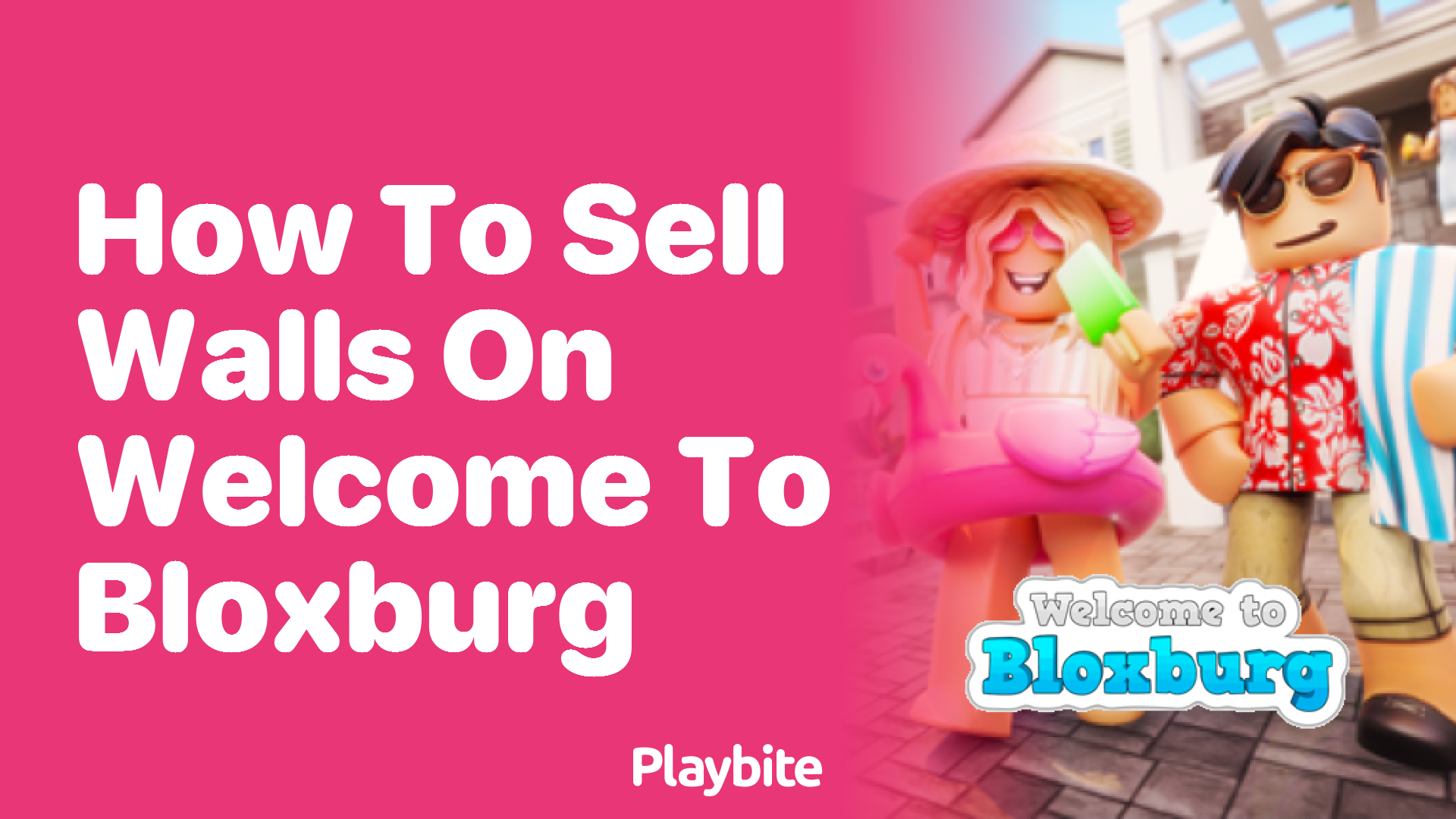 How to Sell Walls on Welcome to Bloxburg: A Quick Guide