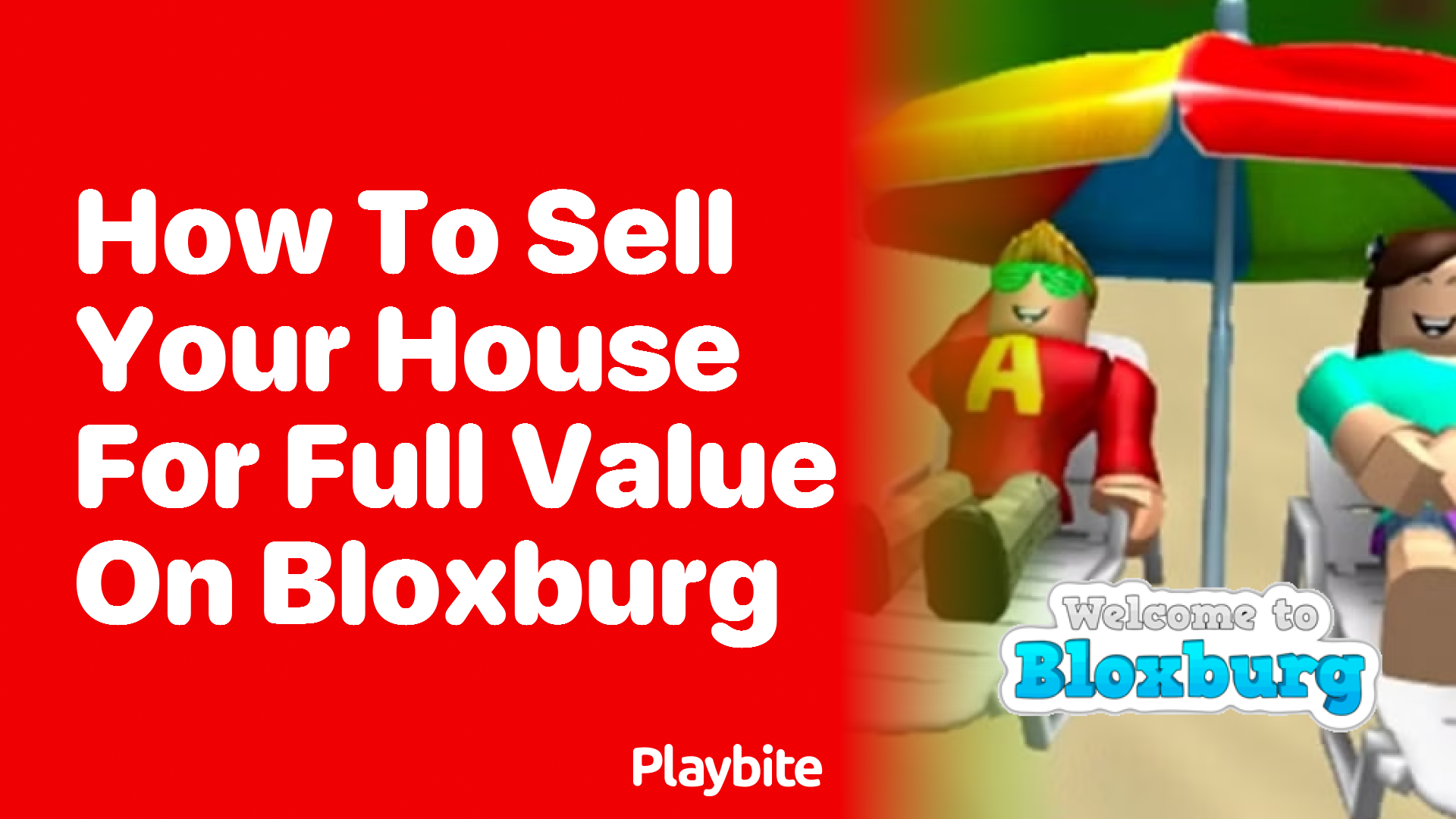 How to Sell Your House for Full Value on Bloxburg