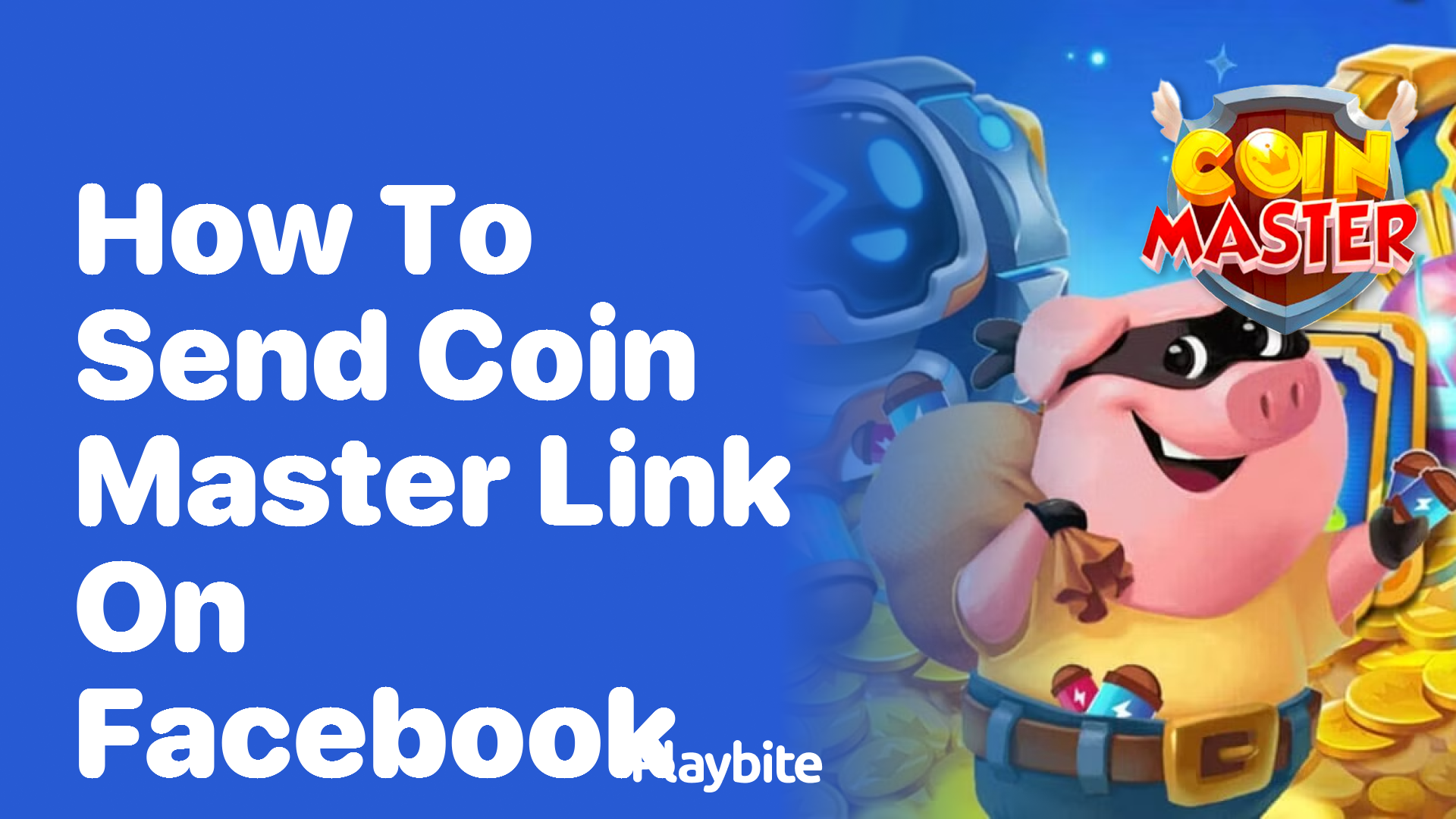 How to Send Your Coin Master Link on Facebook