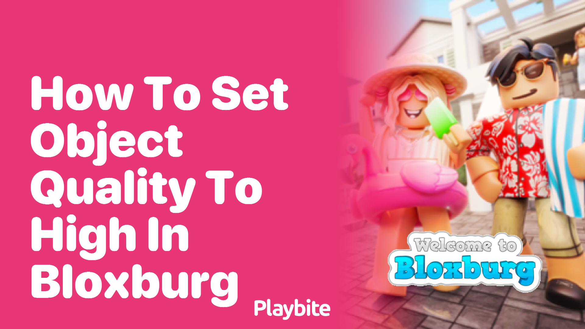 How to Set Object Quality to High in Bloxburg: A Simple Guide