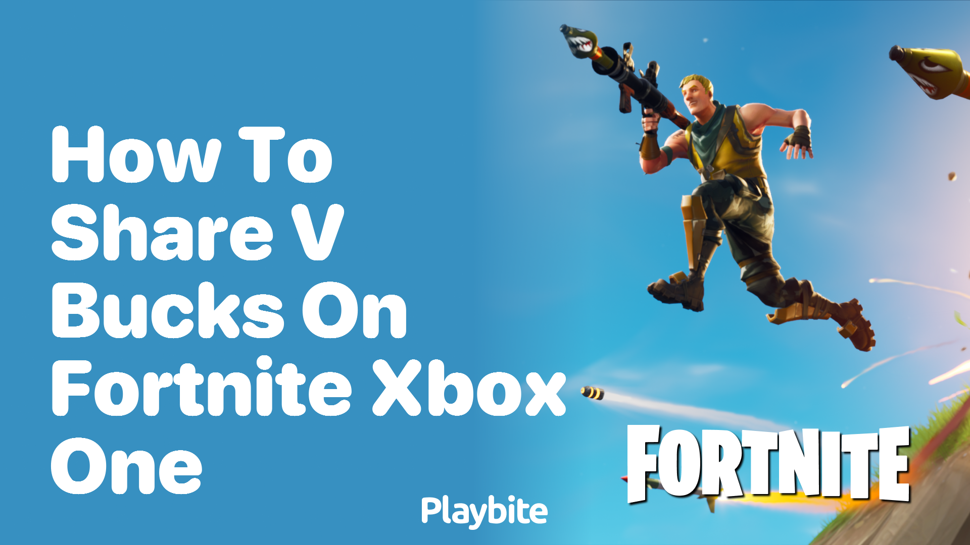 How to Share V-Bucks on Fortnite Xbox One - Playbite