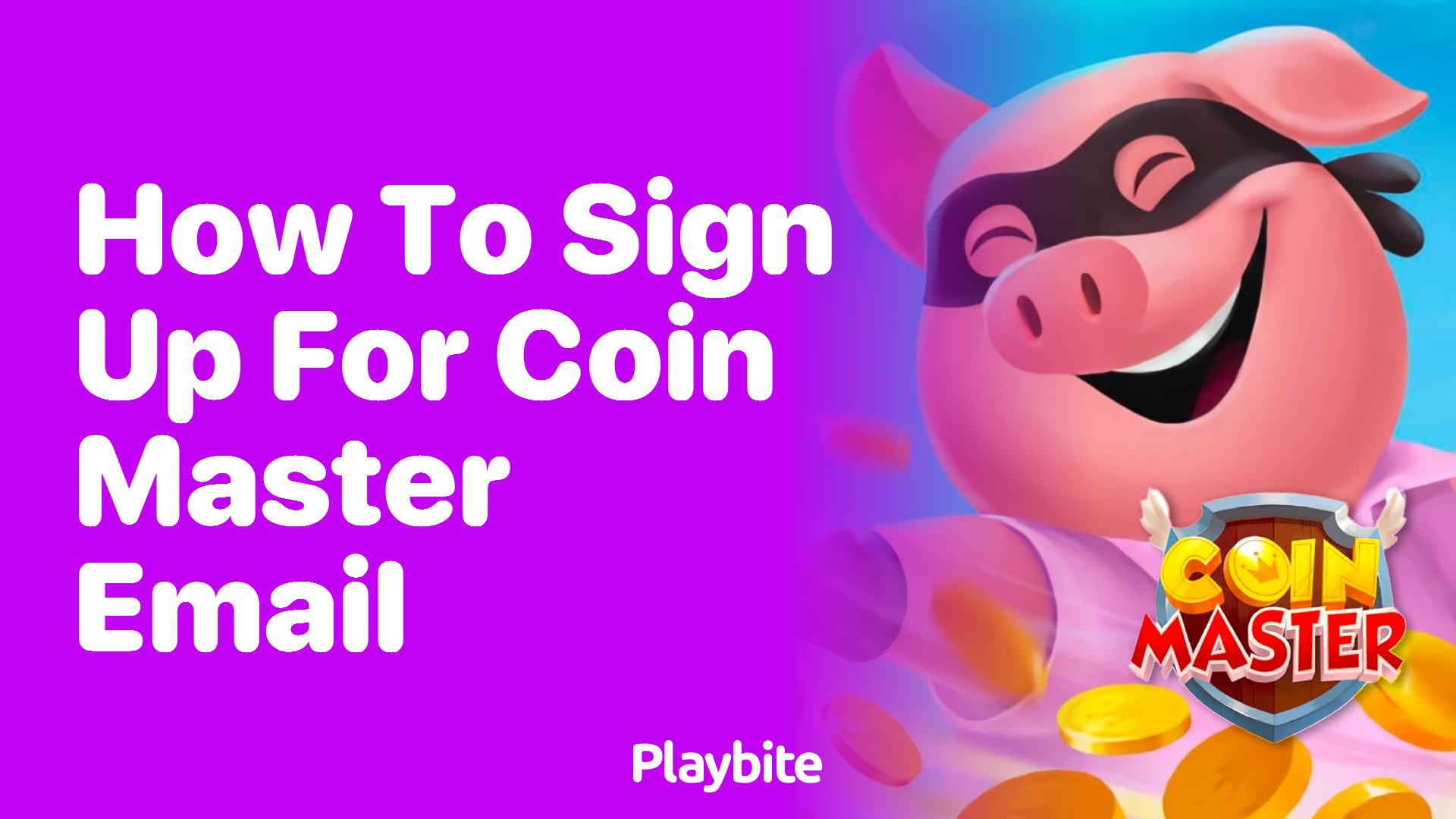 How to Sign Up for Coin Master Email