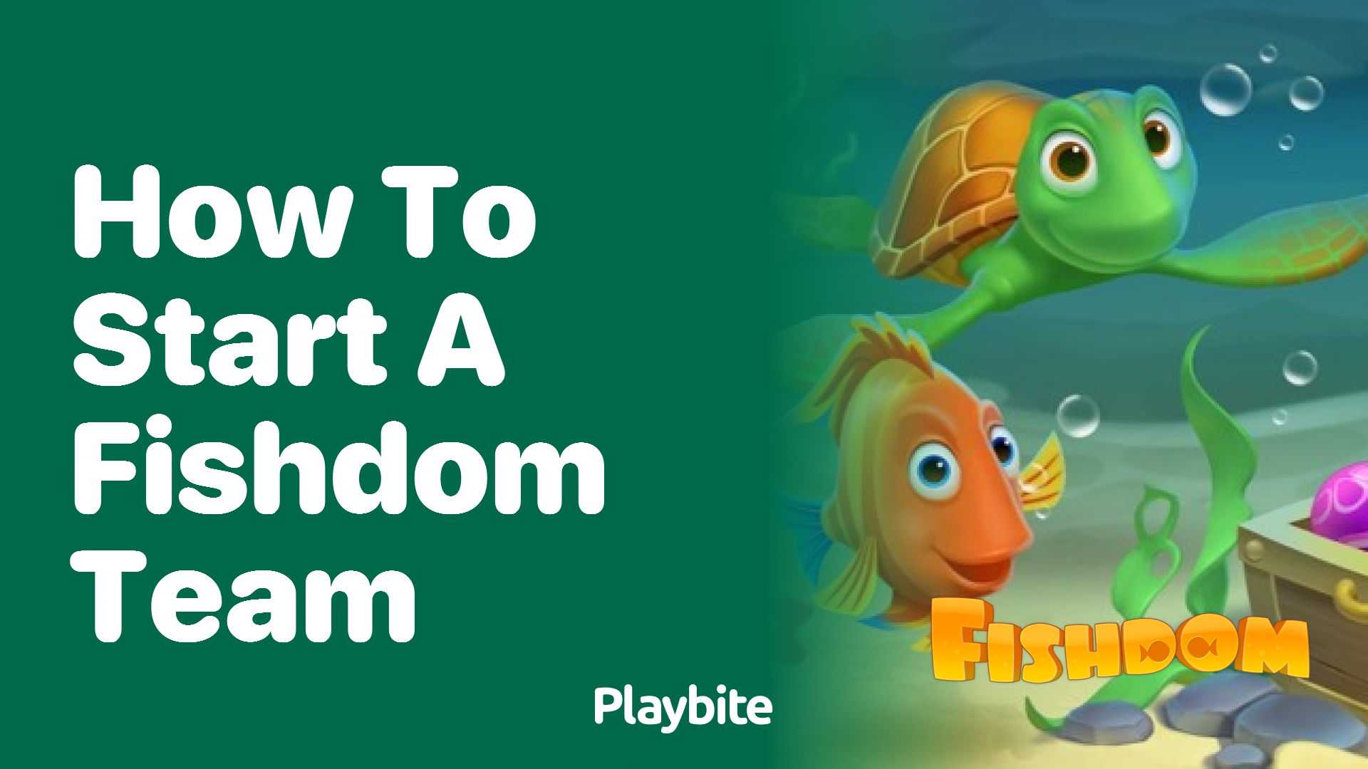 How to Start a Fishdom Team