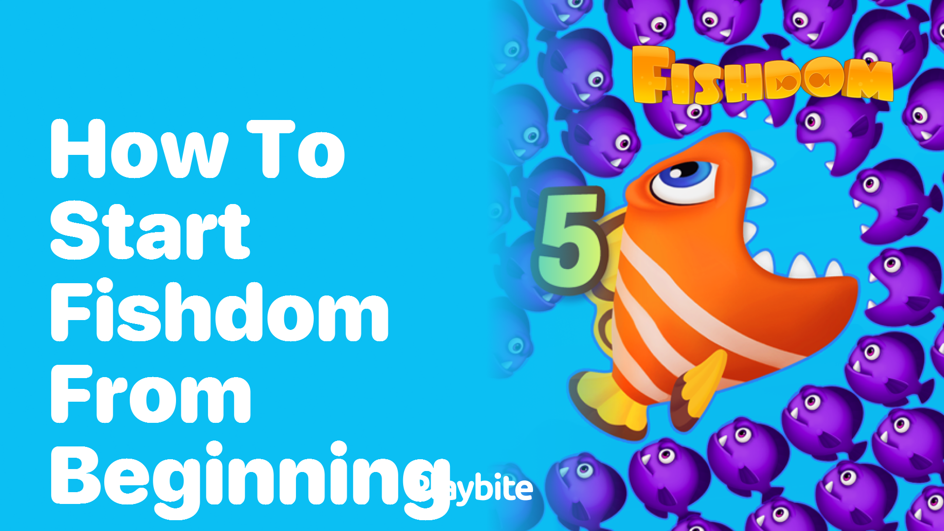 How to Start Fishdom from the Beginning