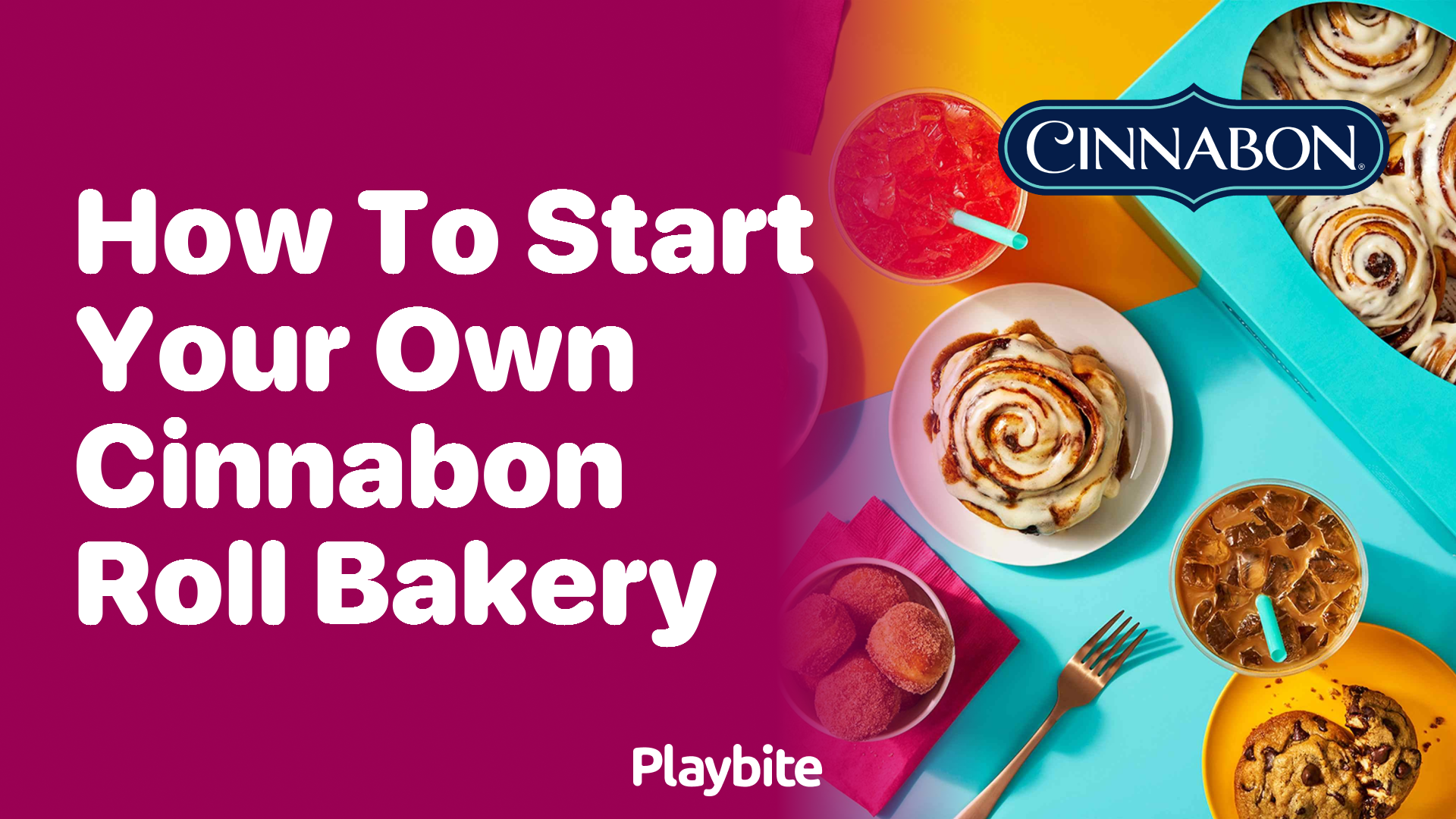 How to Start Your Own Cinnabon Roll Bakery