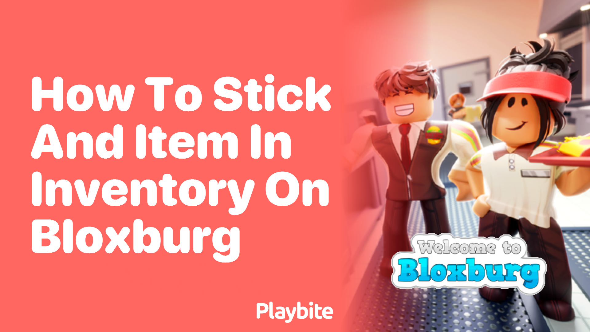 How to Stick an Item in Inventory on Bloxburg