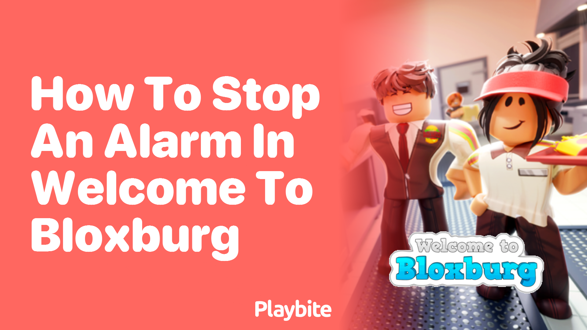 How to Stop an Alarm in Welcome to Bloxburg