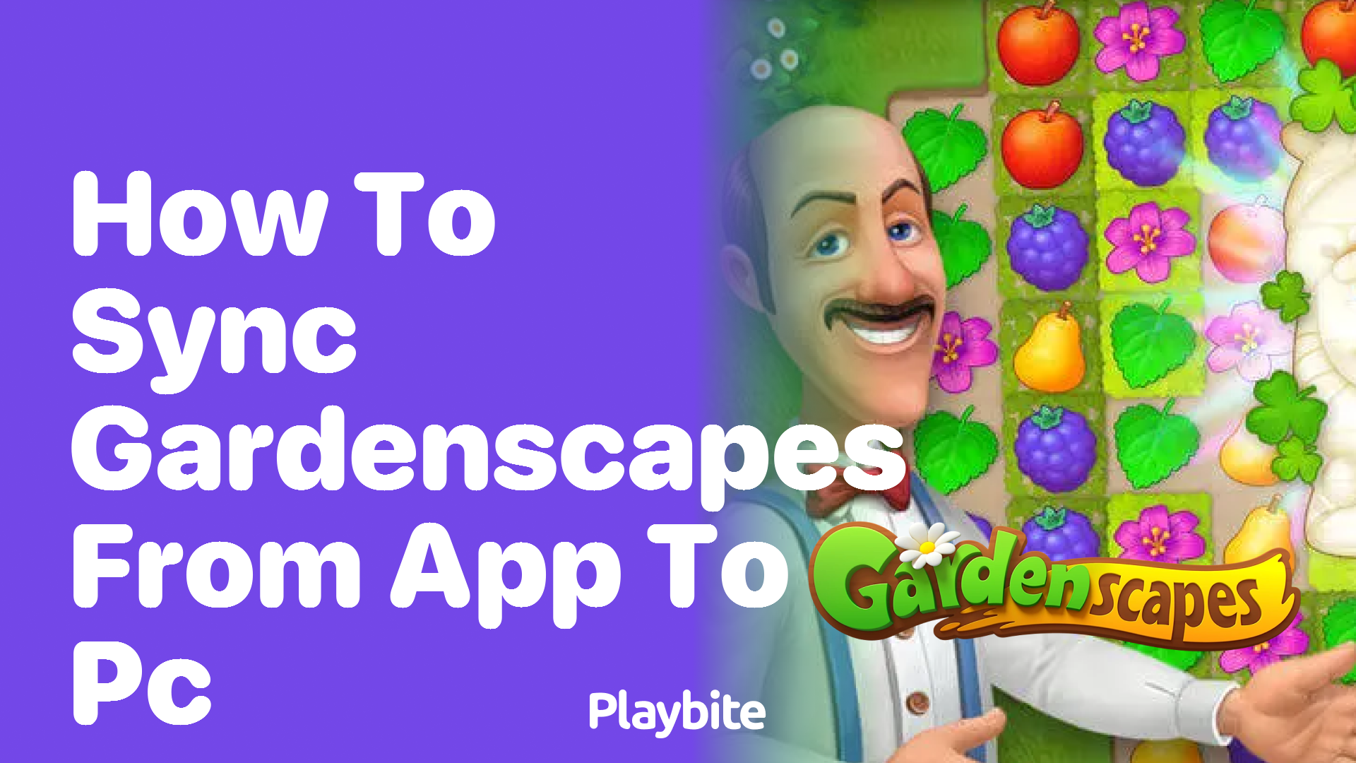 How to Sync Gardenscapes from App to PC