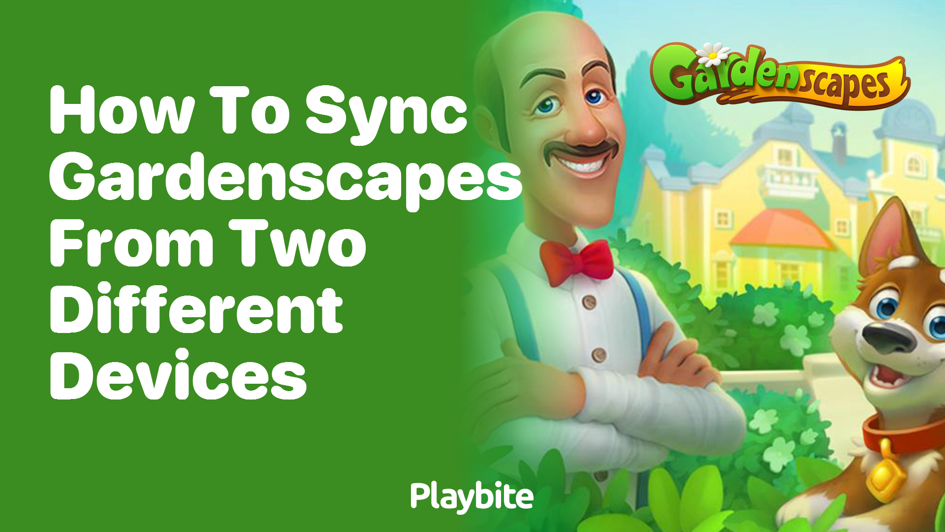 How to Sync Gardenscapes Across Two Different Devices