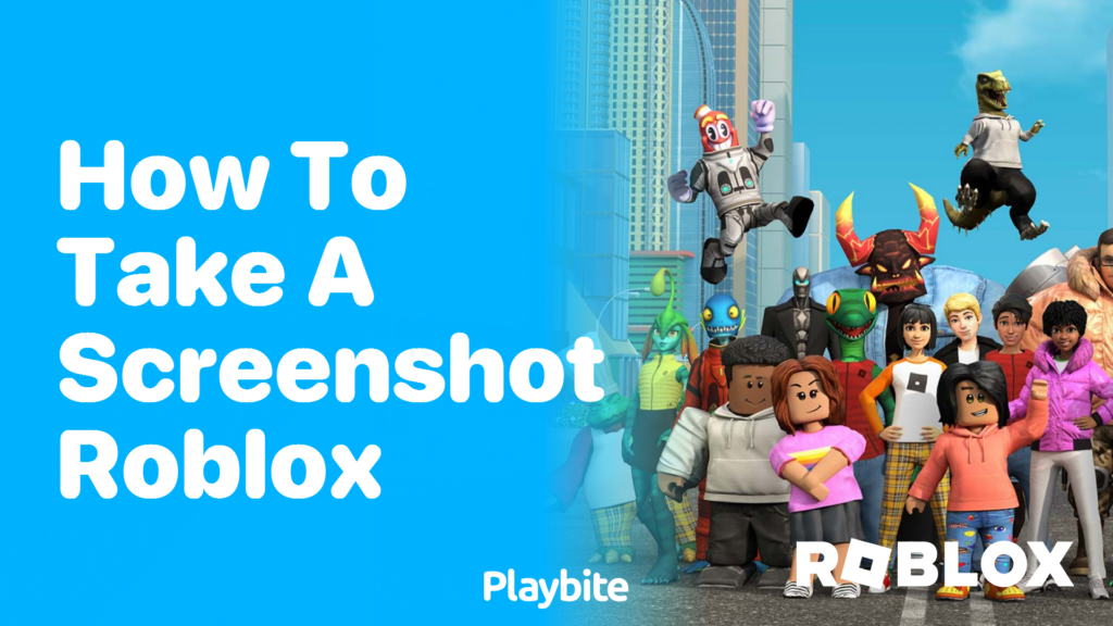 How To Take A Screenshot In Roblox A Simple Guide Playbite 