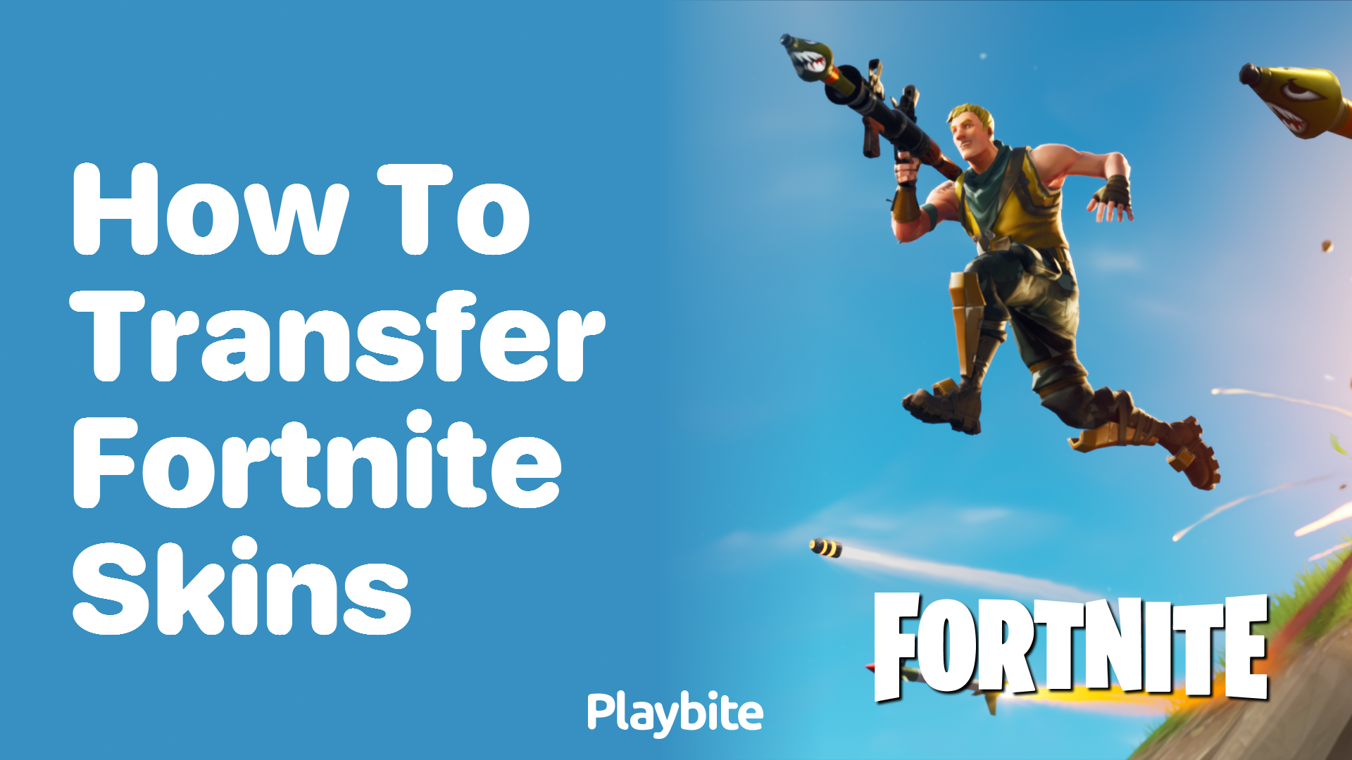 How to Transfer Fortnite Skins: A Simple Guide - Playbite