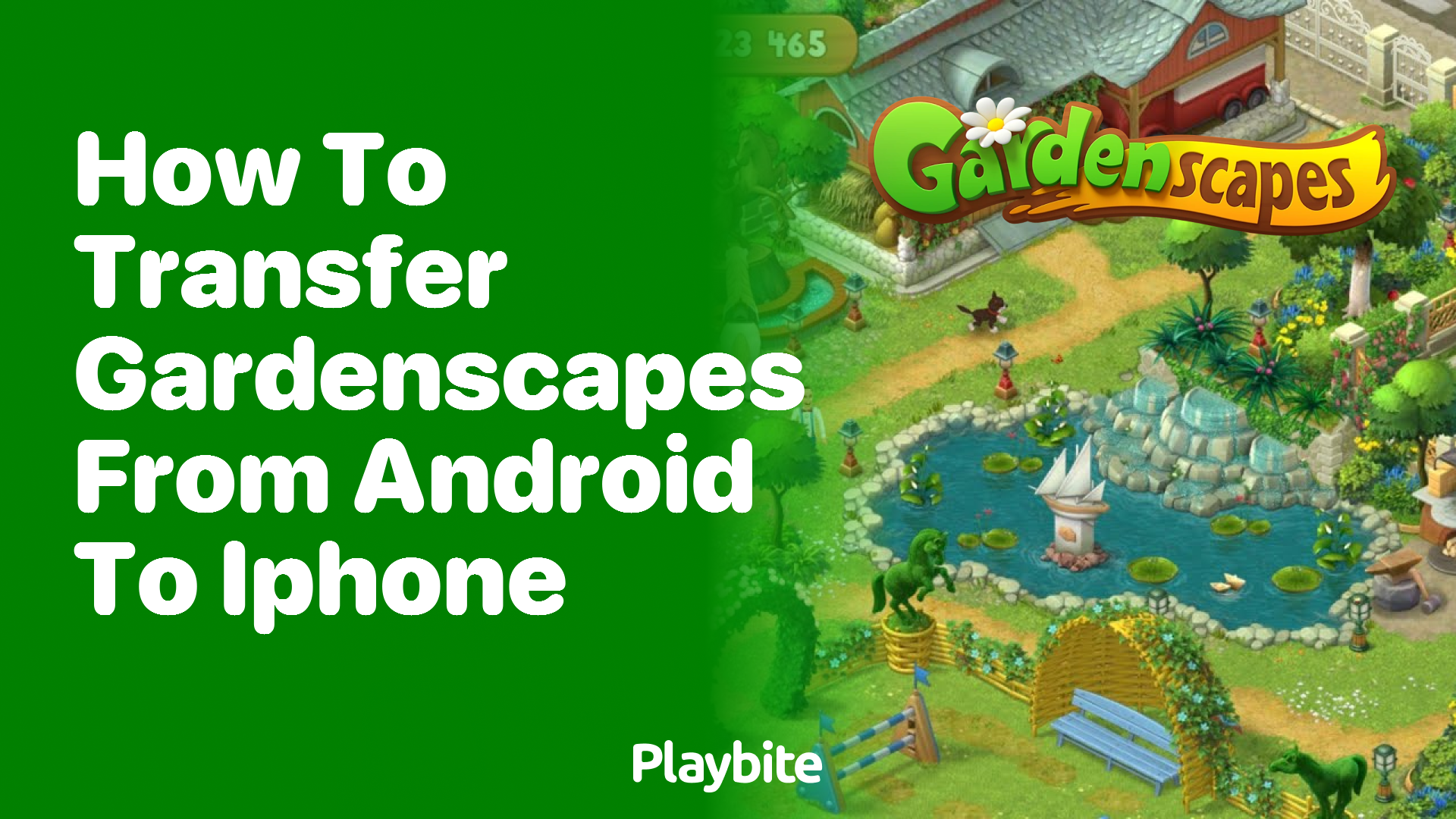 How to Transfer Gardenscapes from Android to iPhone - Playbite