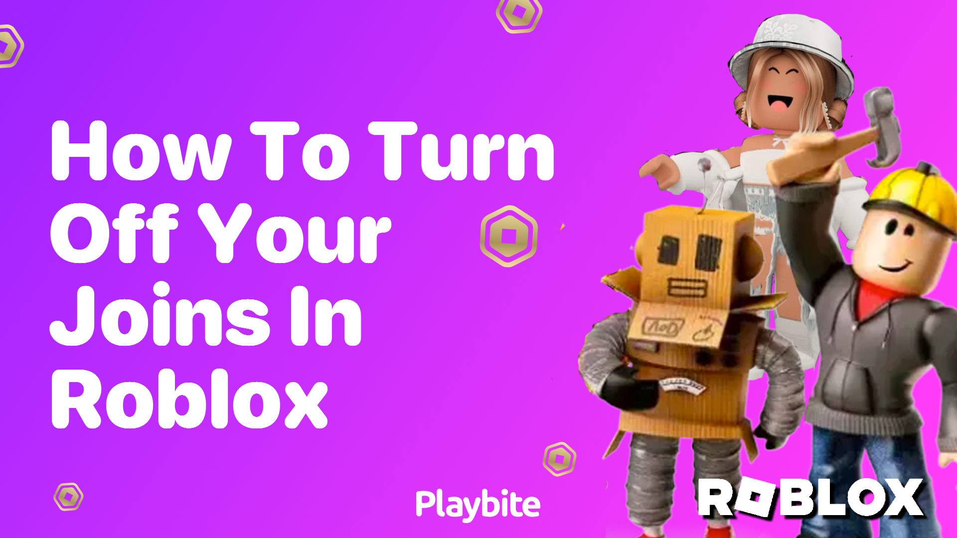 How to Turn Off Your Joins in Roblox