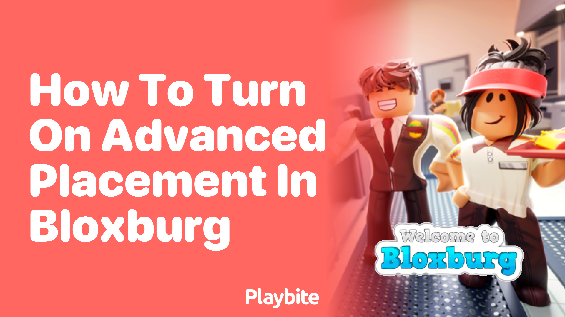 How to Turn on Advanced Placement in Bloxburg