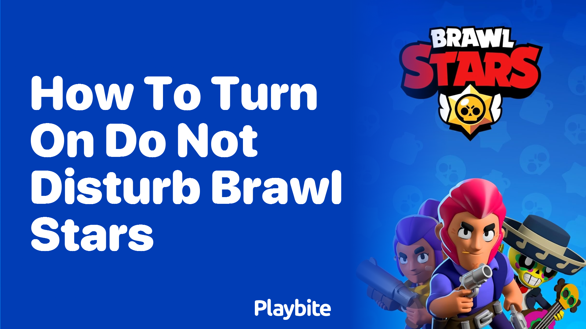 How to Turn On Do Not Disturb in Brawl Stars - Playbite