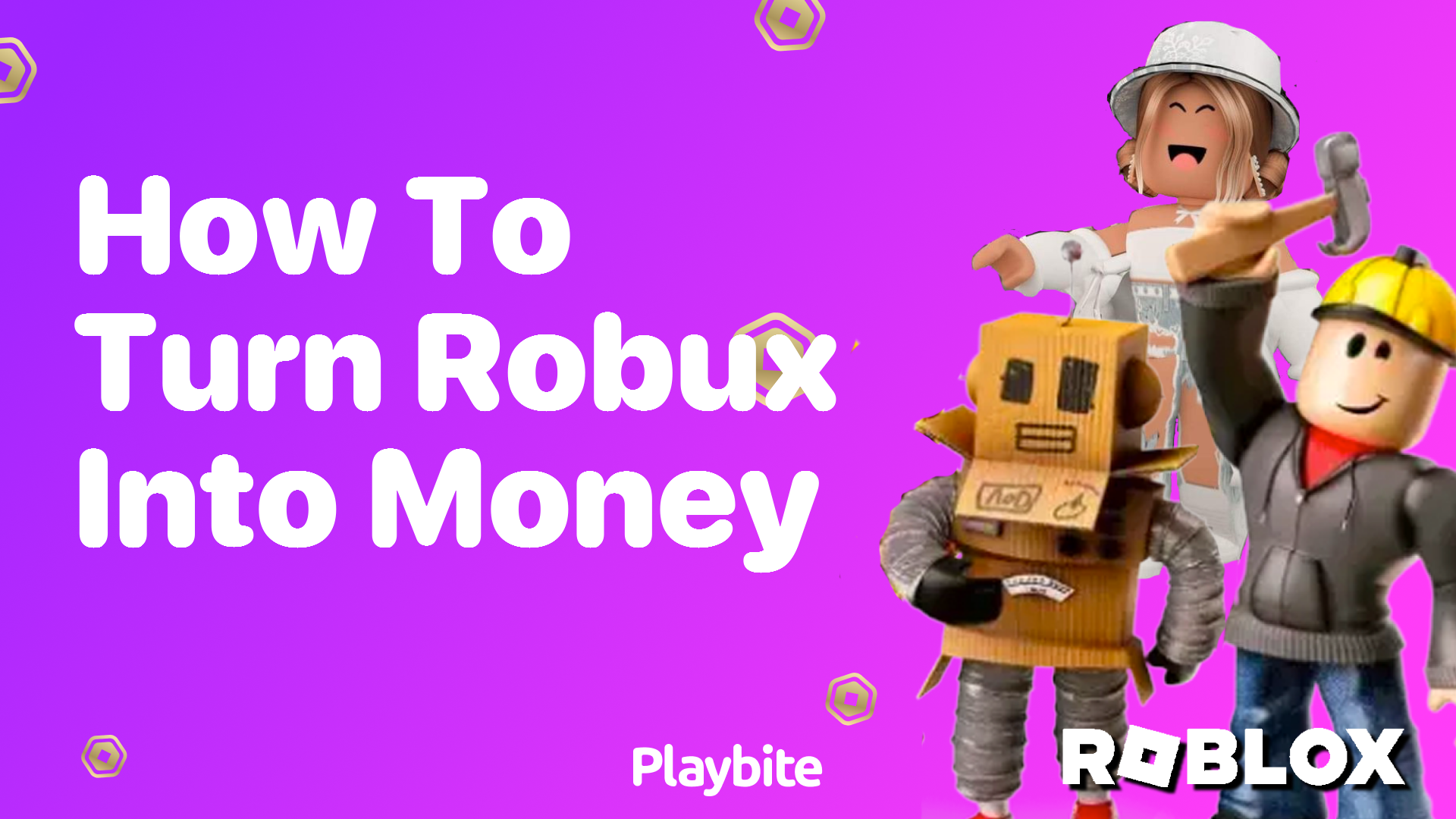 How to Turn Robux into Money