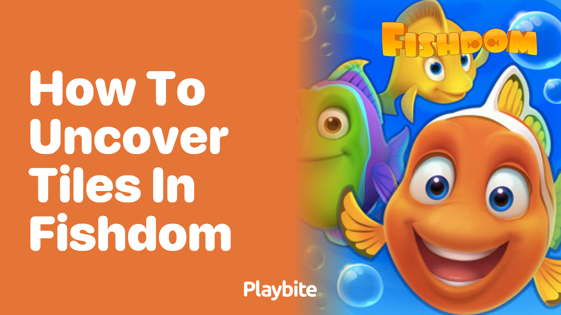 How to Uncover Tiles in Fishdom: A Fun Puzzle Guide