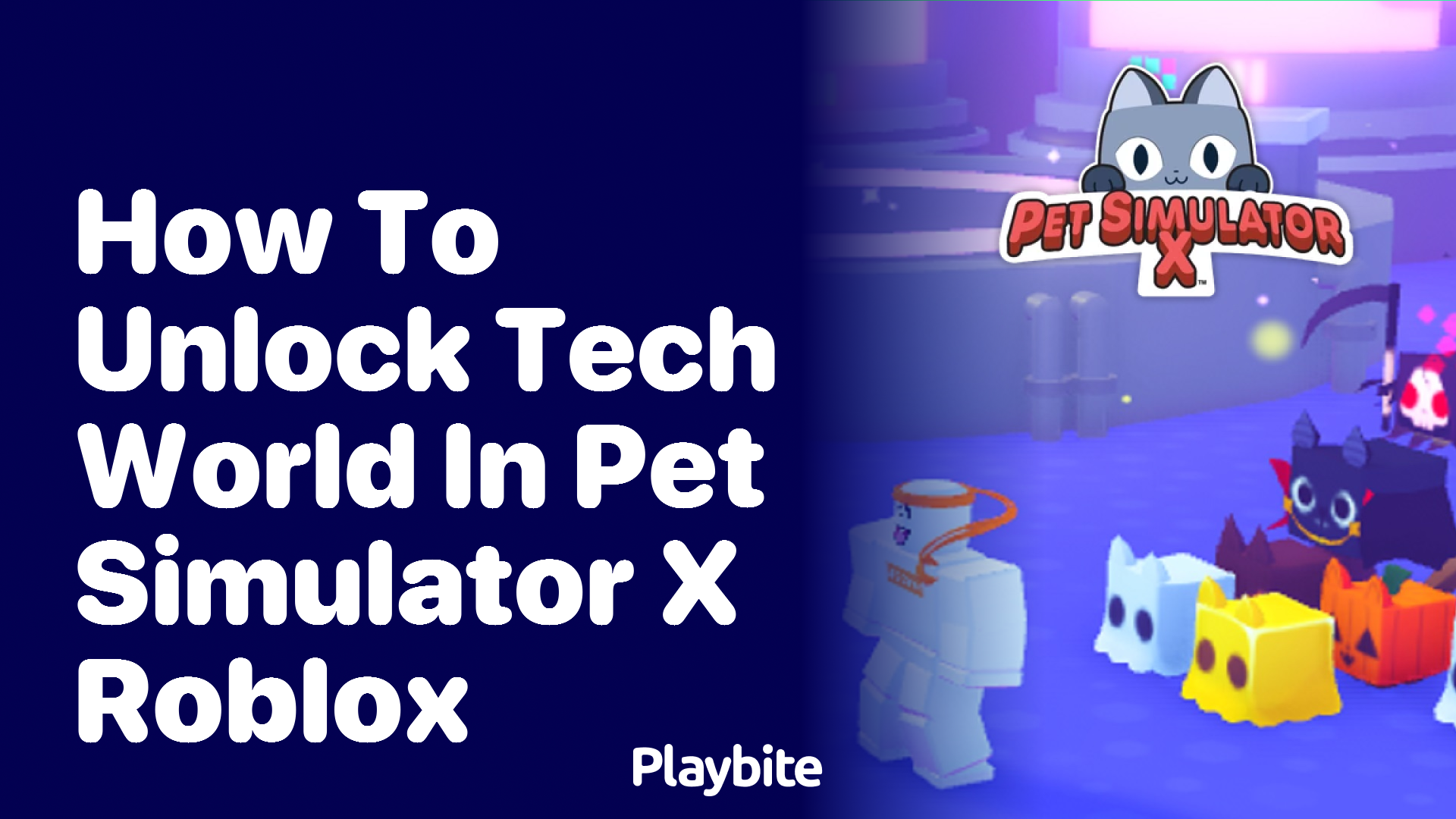 How to Unlock Tech World in Pet Simulator X Roblox