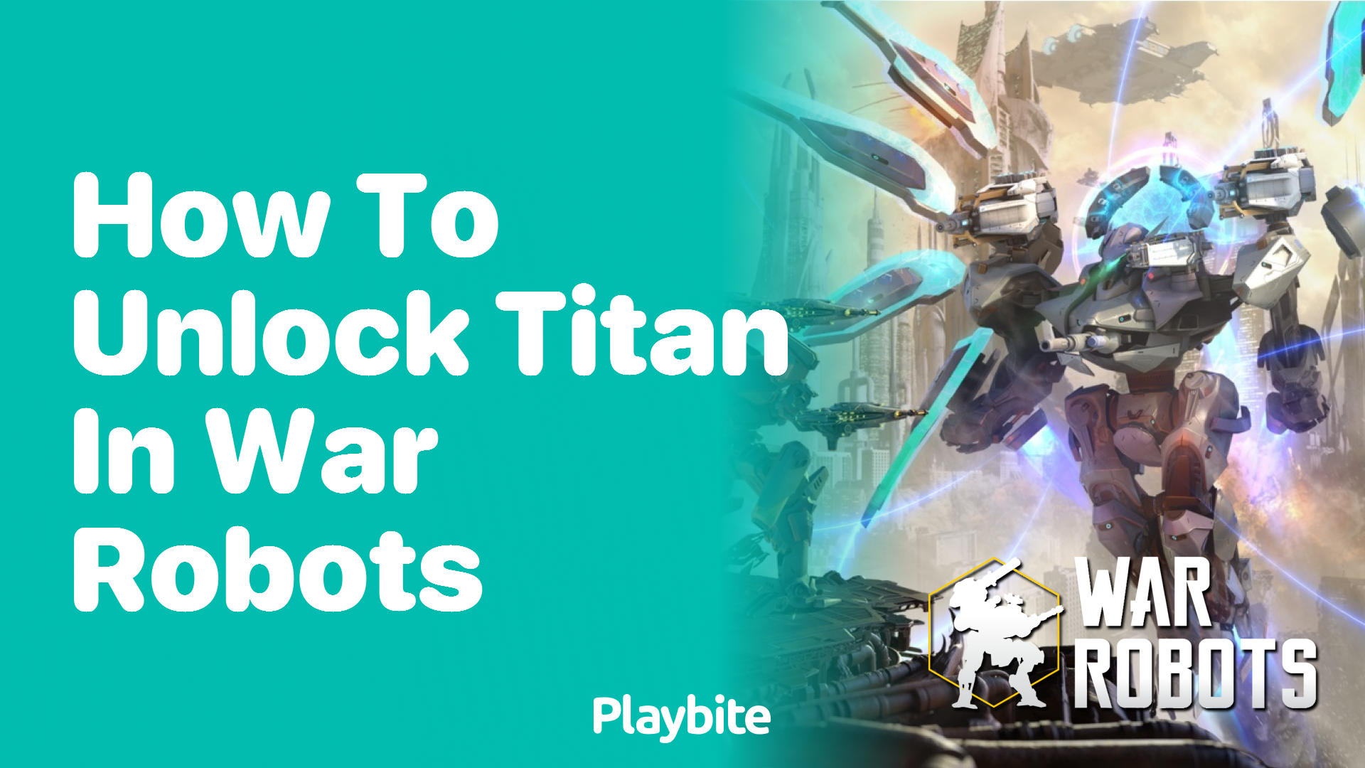 How to Unlock Titan in War Robots