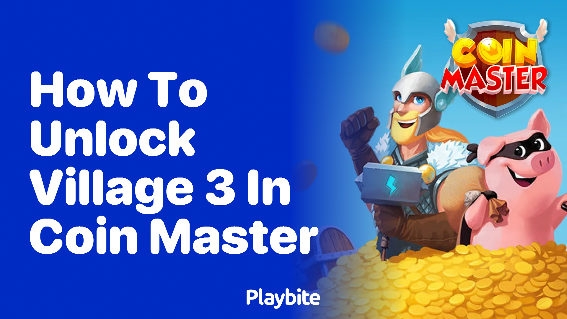 How to Unlock Village 3 in Coin Master Playbite