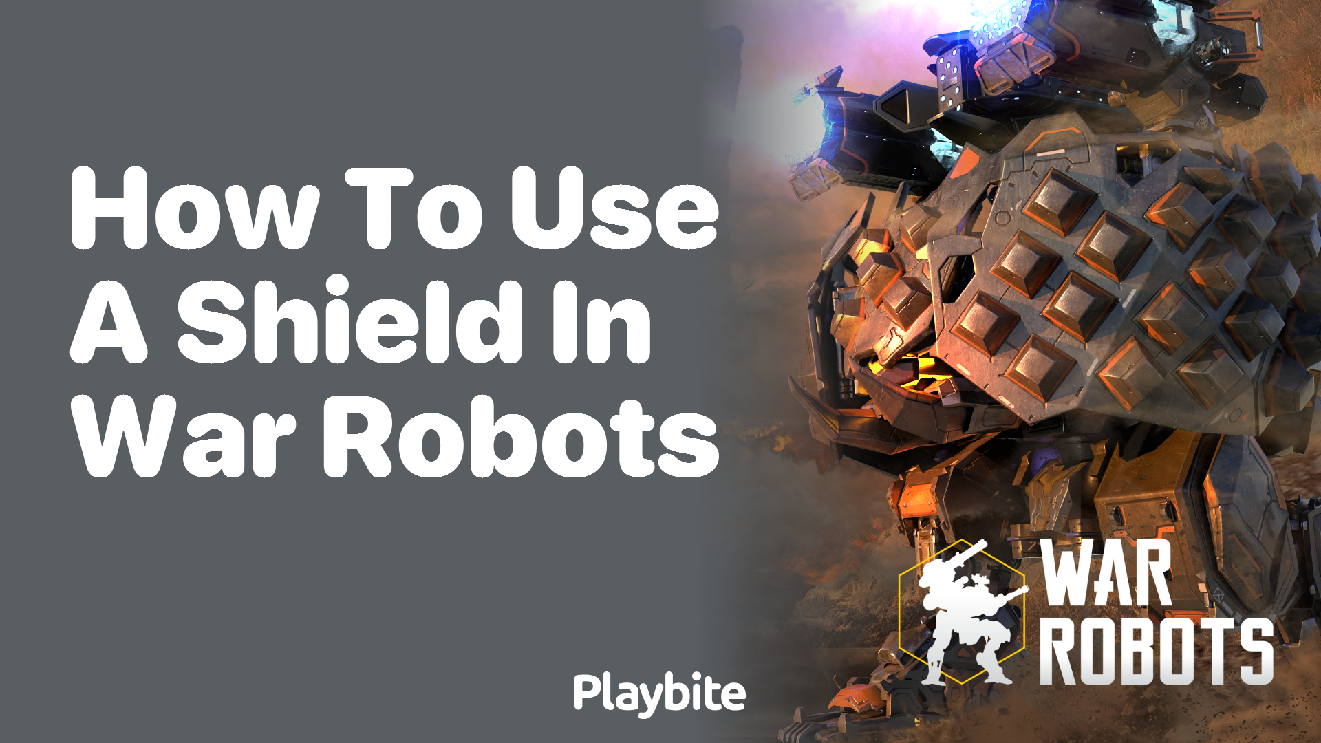 How to Use a Shield in War Robots: Your Ultimate Guide